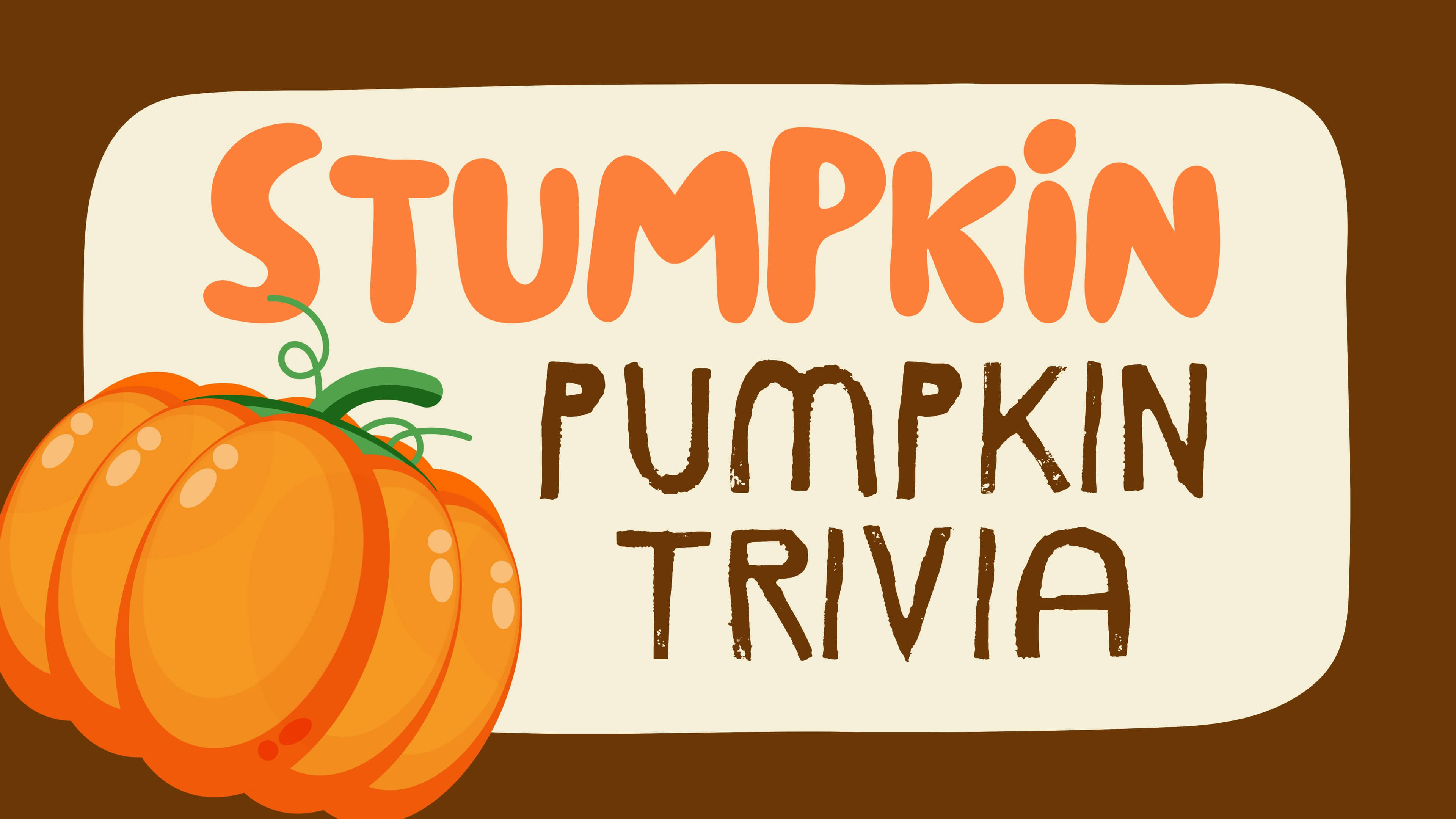 Stumpkin Pumpkin Trivia