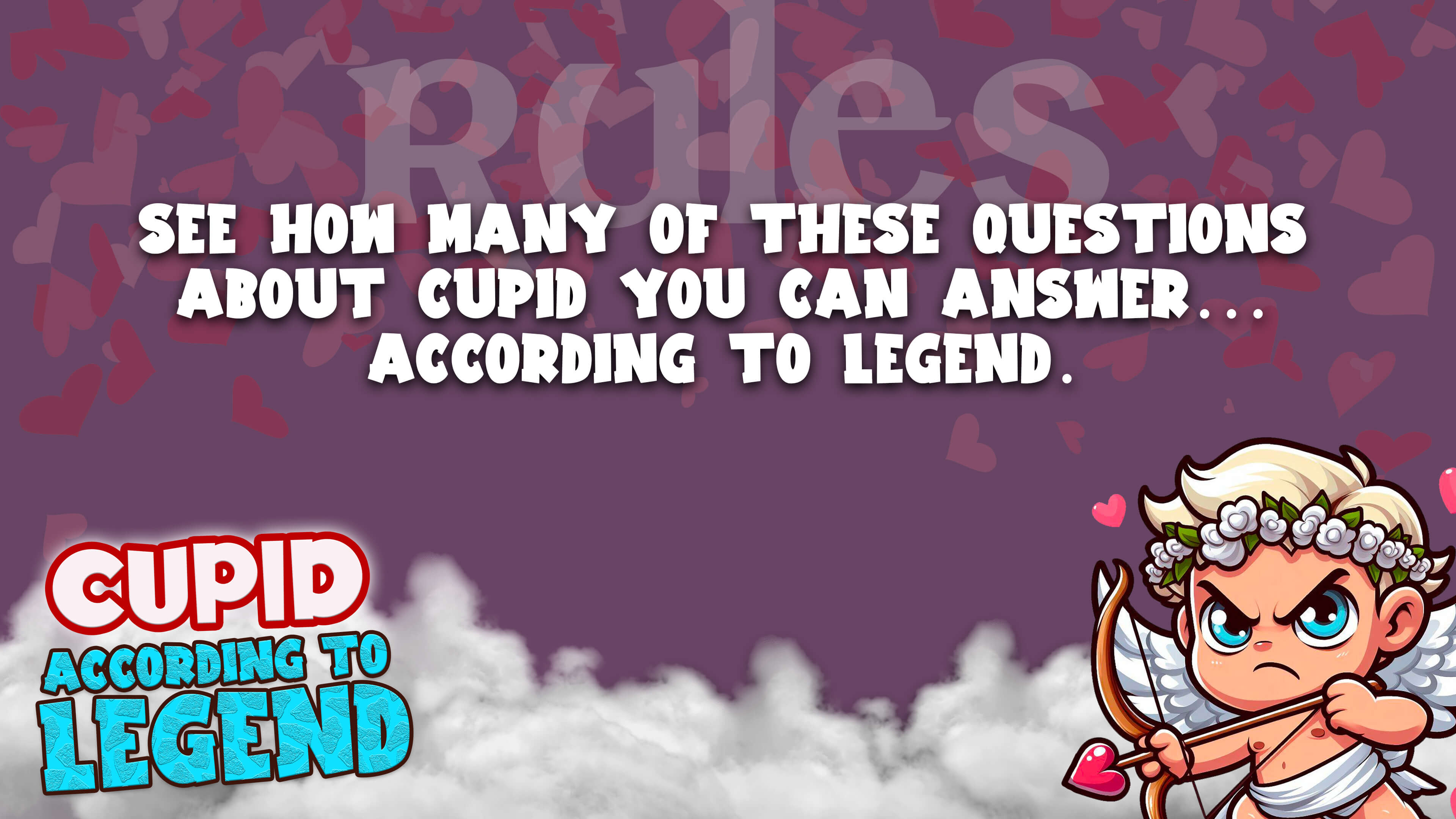 Cupid: According To Legend