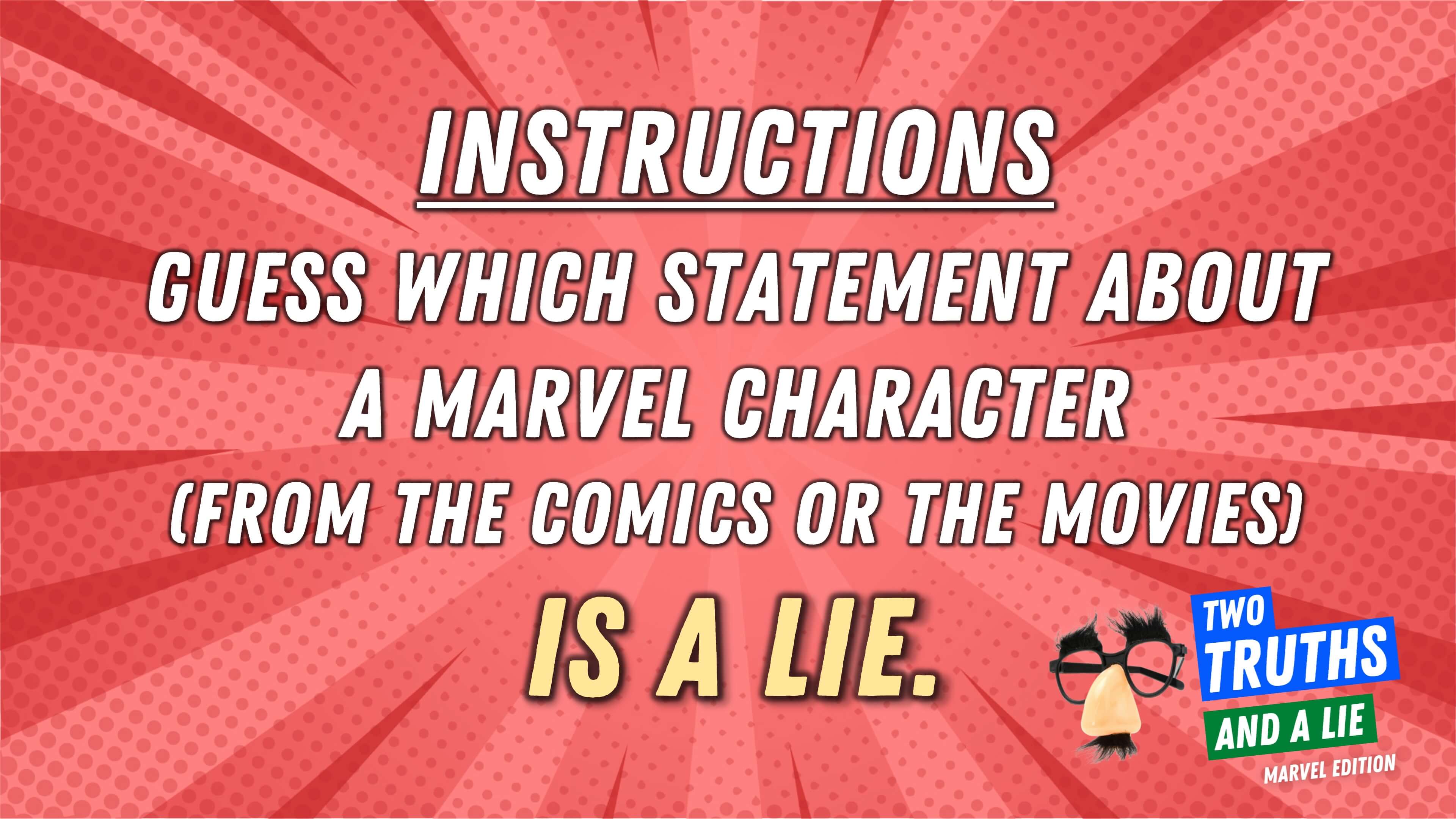 Two Truths And A Lie: Marvel Edition