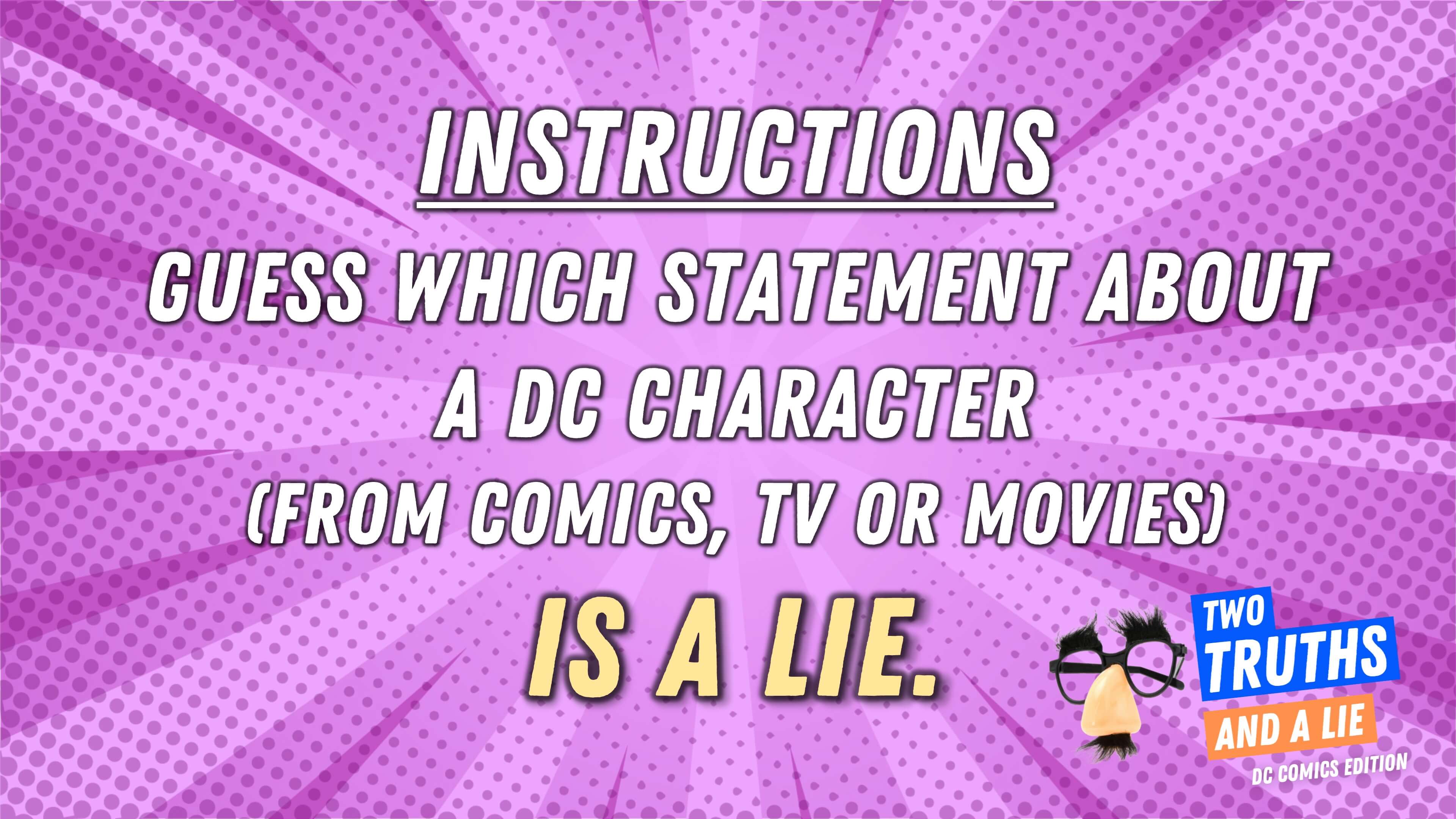 Two Truths And A Lie: DC Edition