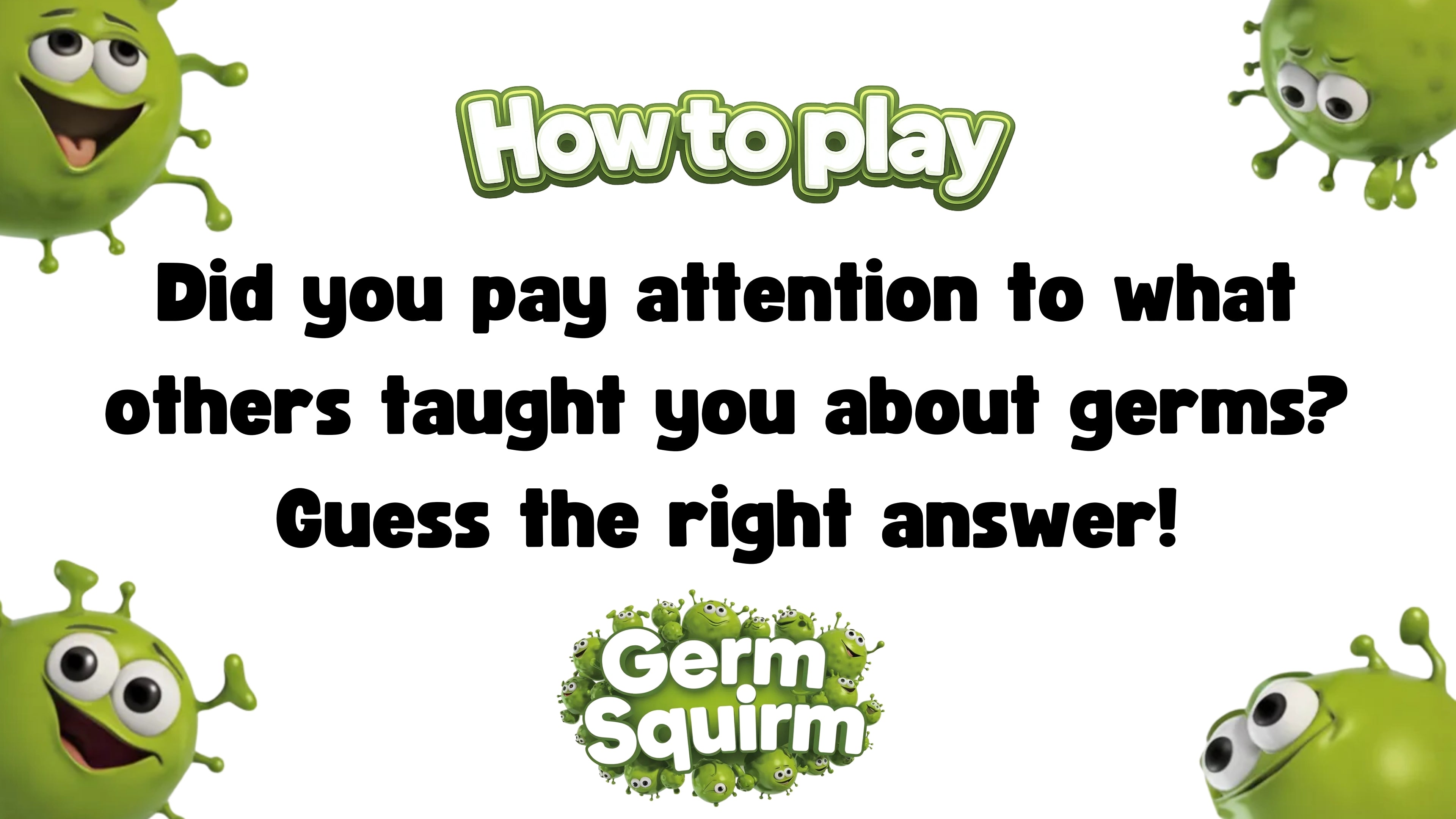 Germ Squirm