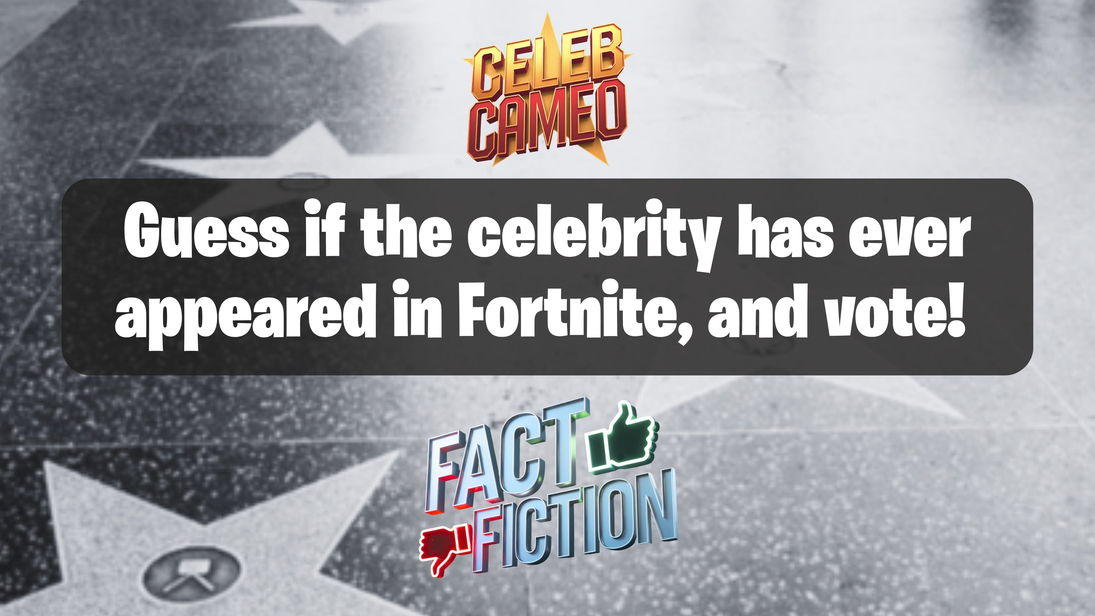 Celeb Cameo - Fortnite