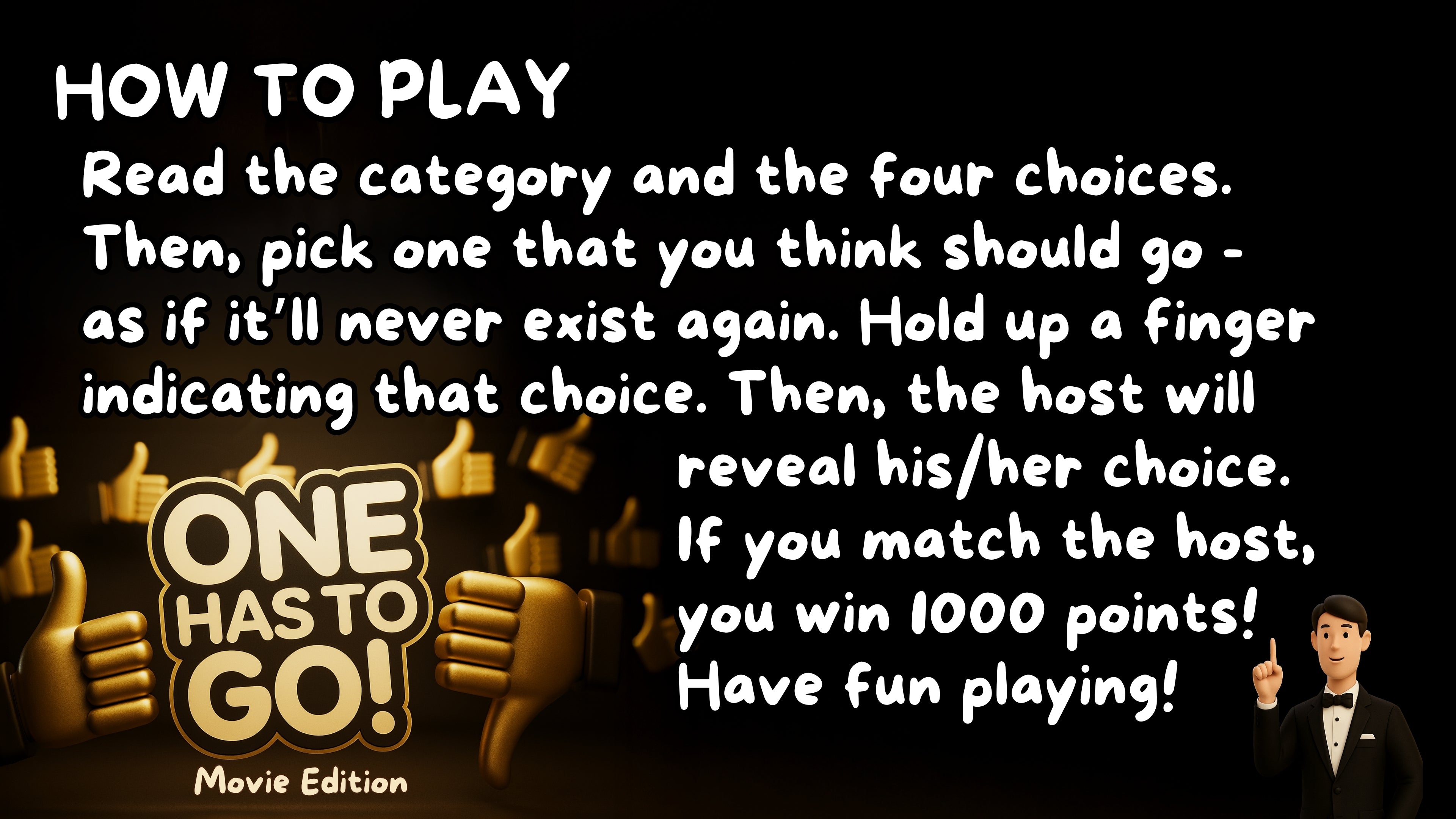 One Has To Go - Movie Edition