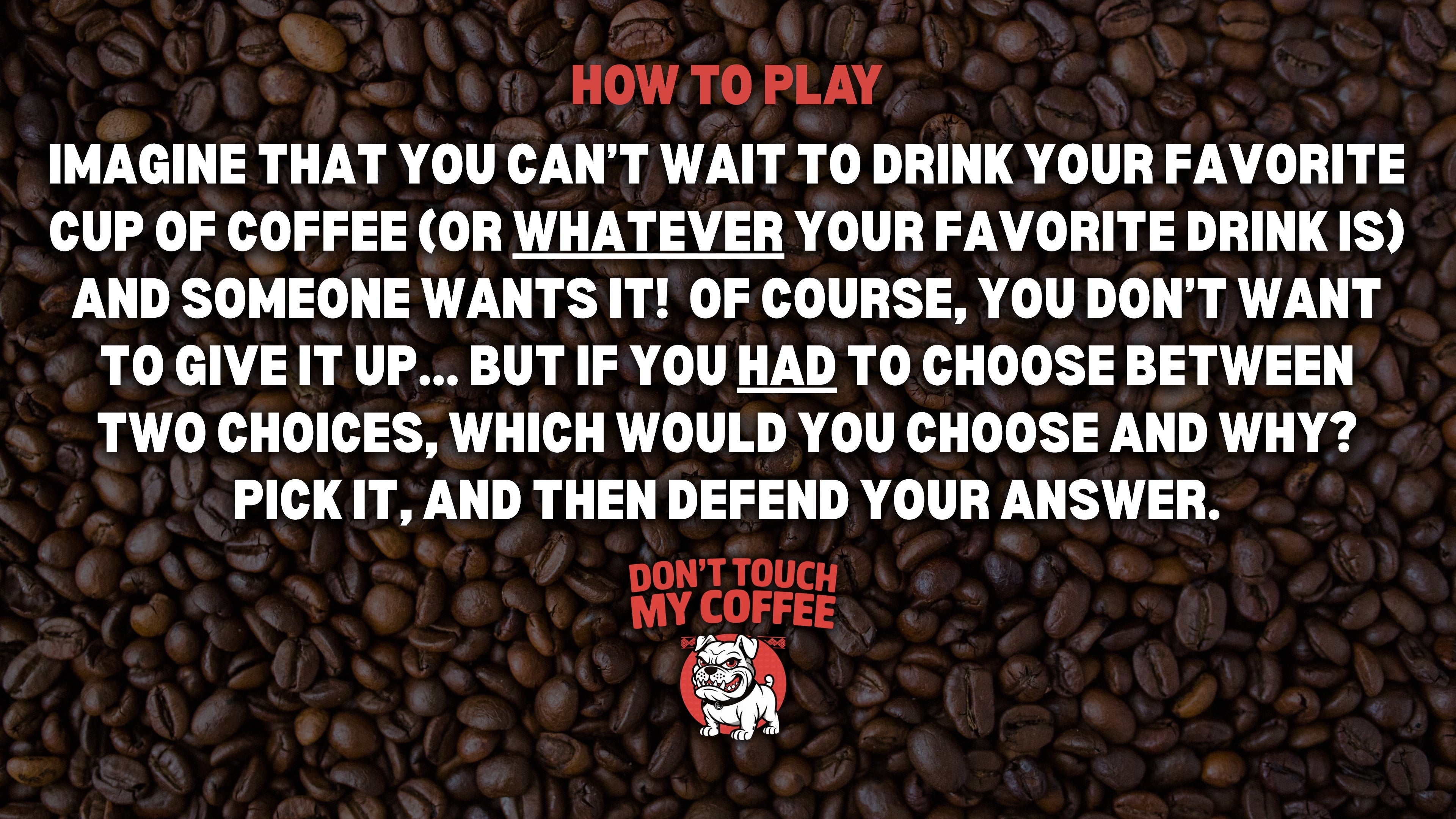 Don't Touch My Coffee