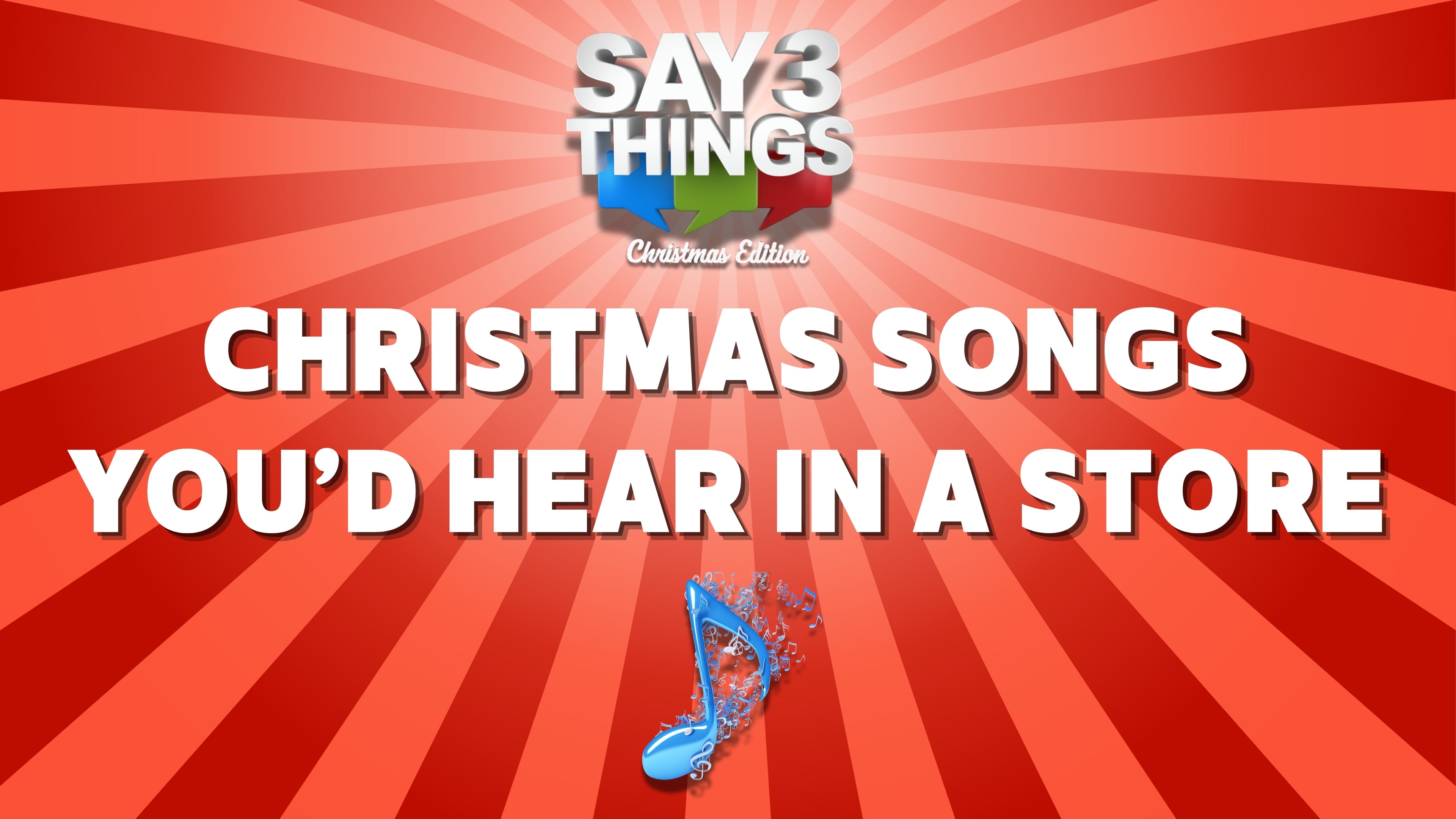 Say 3 Things - Christmas Edition