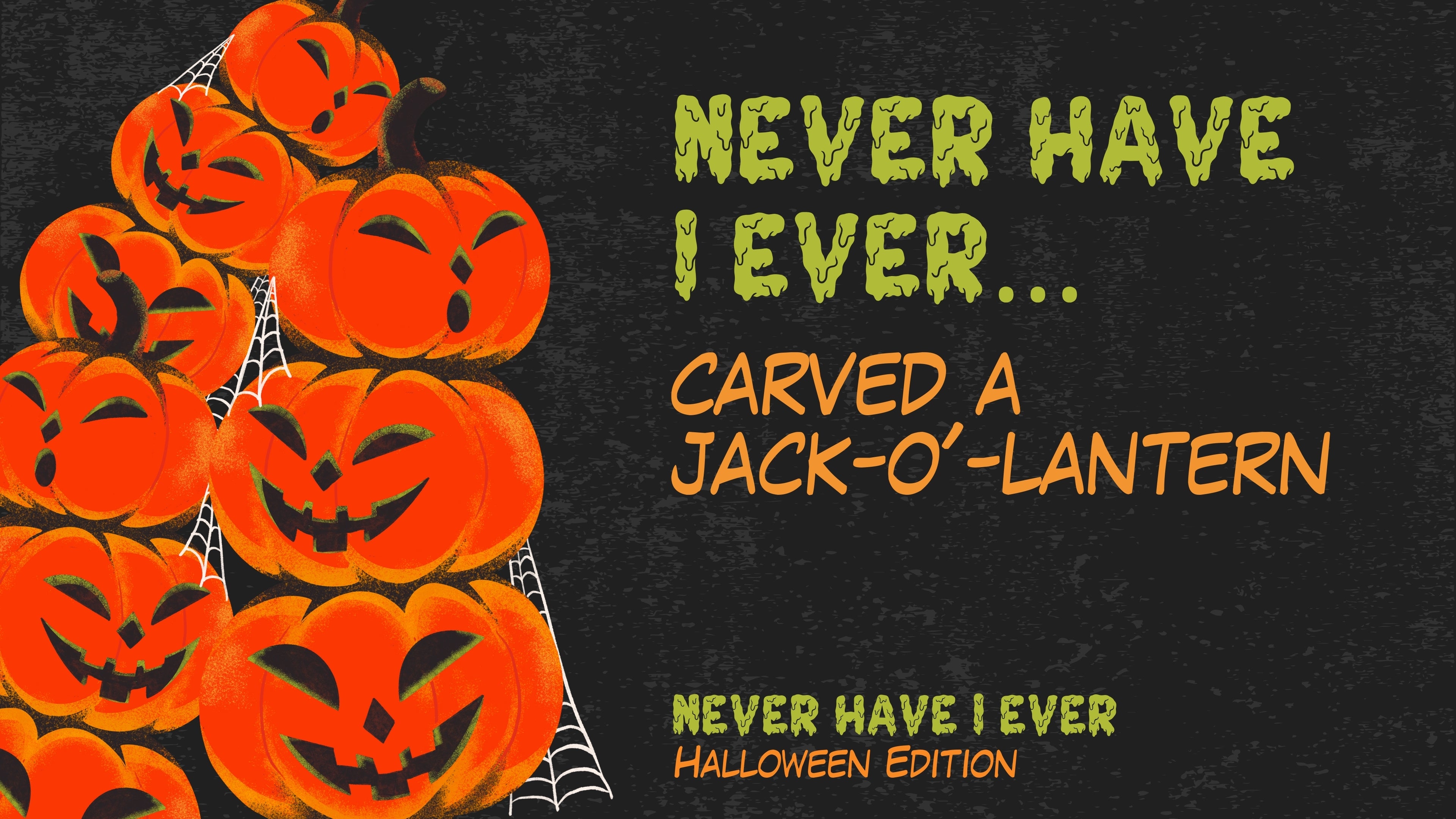 Never Have I Ever - Halloween