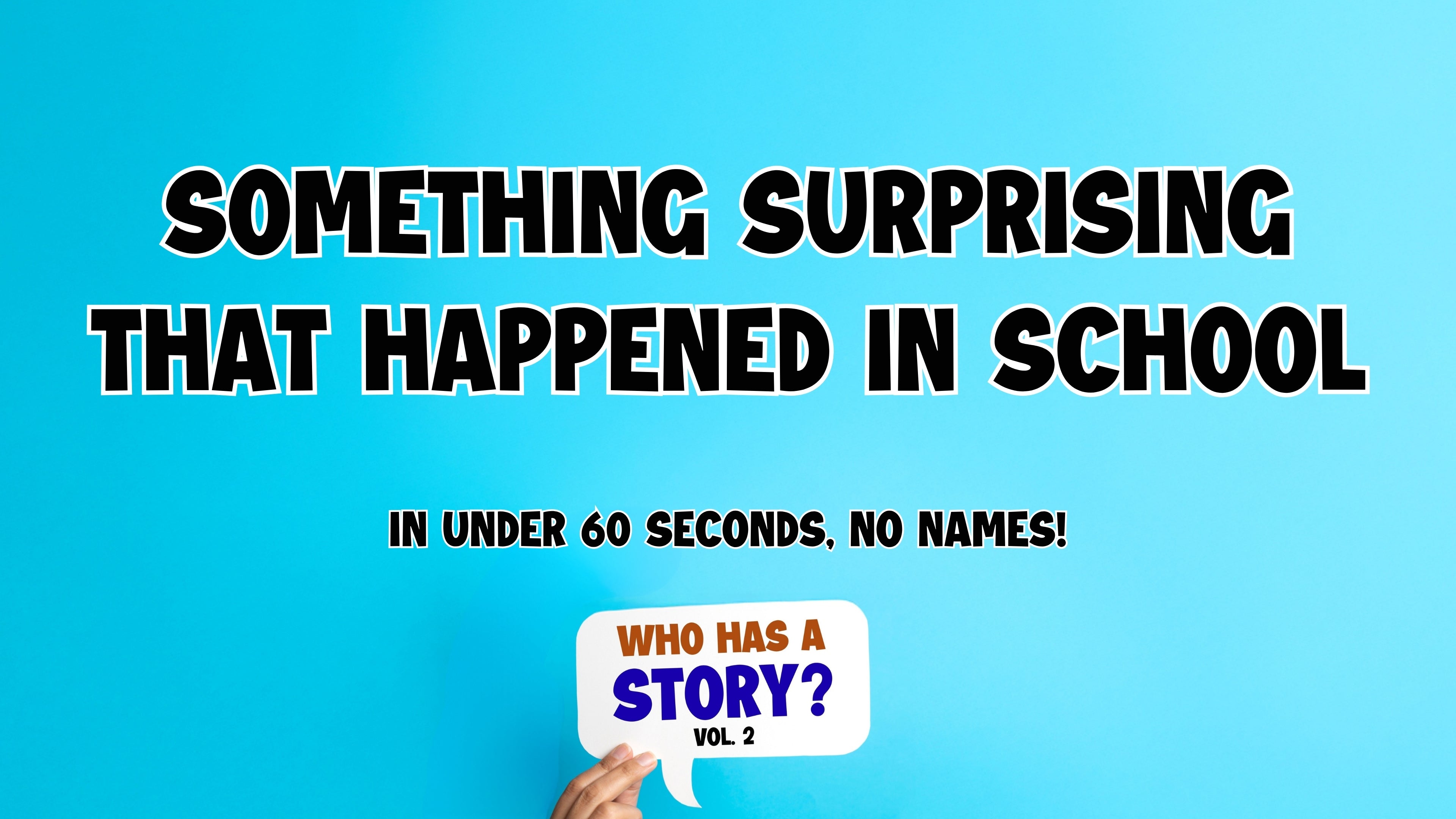 Who Has A Story? Vol 2