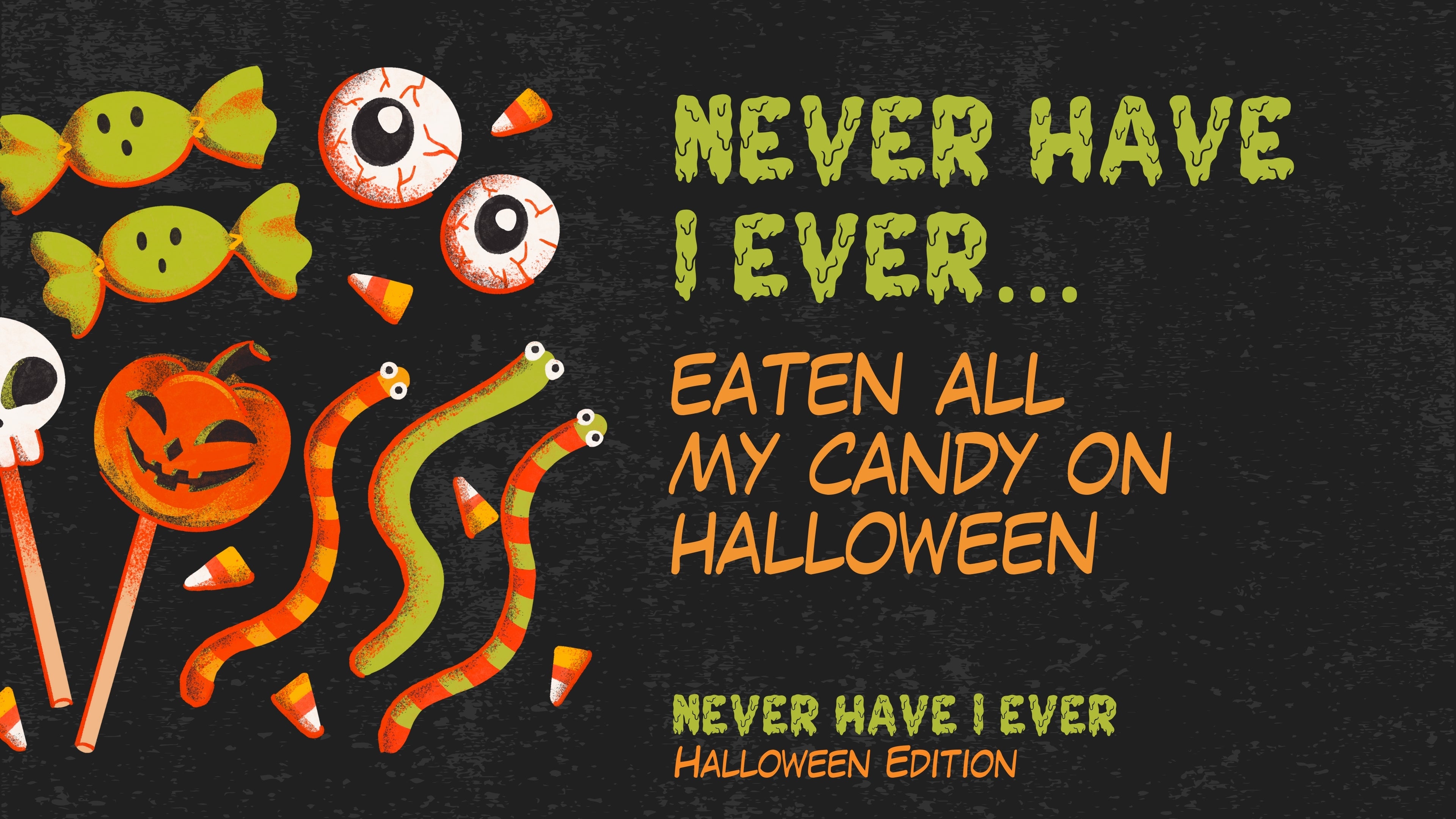 Never Have I Ever - Halloween