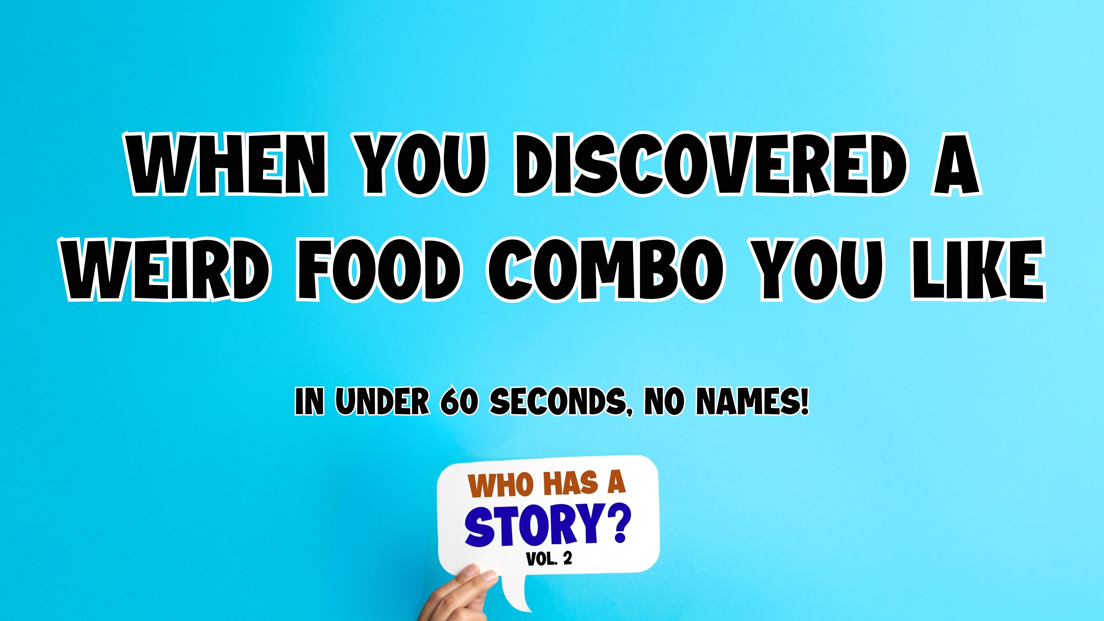 Who Has A Story? Vol 2