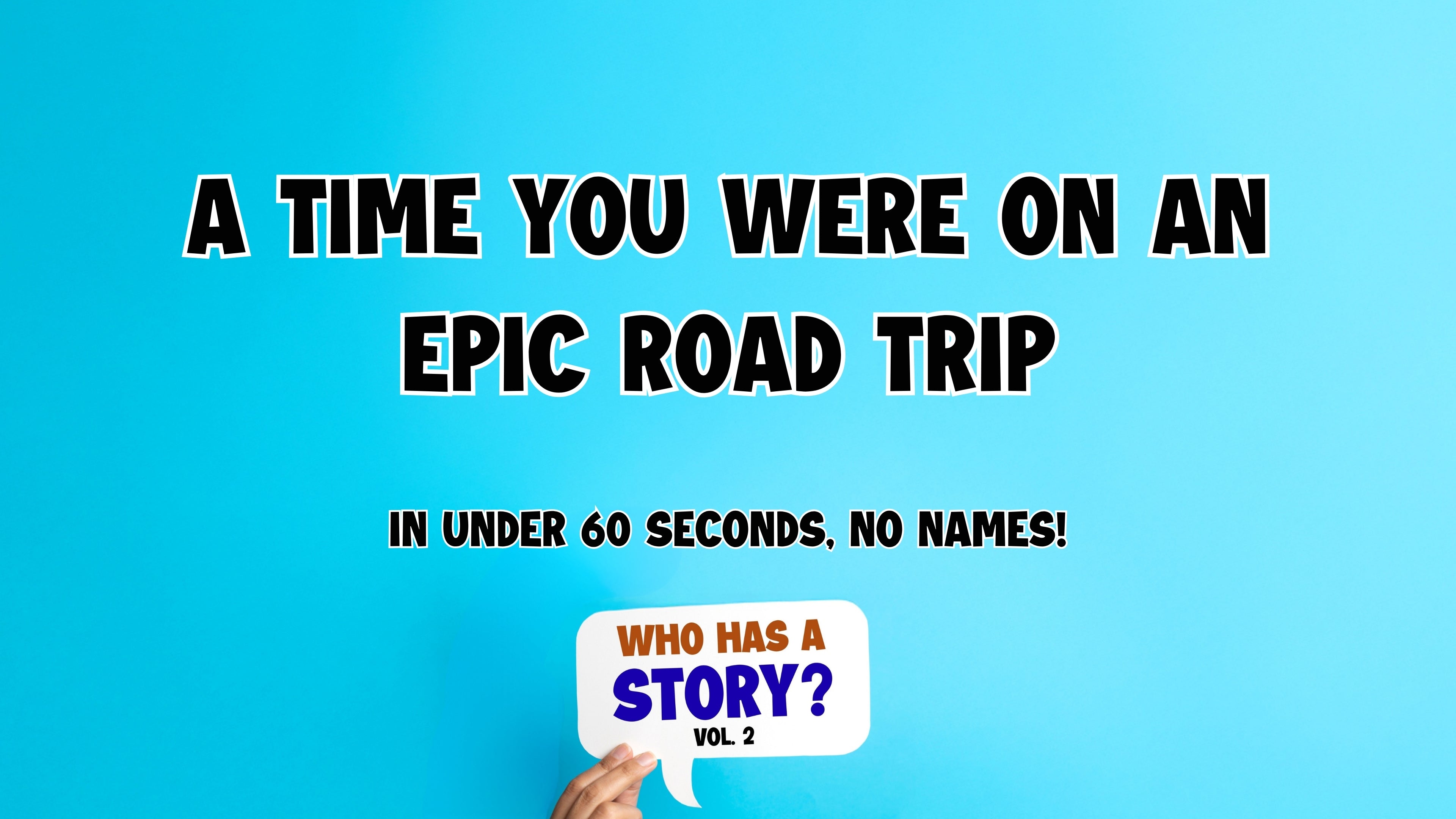 Who Has A Story? Vol 2