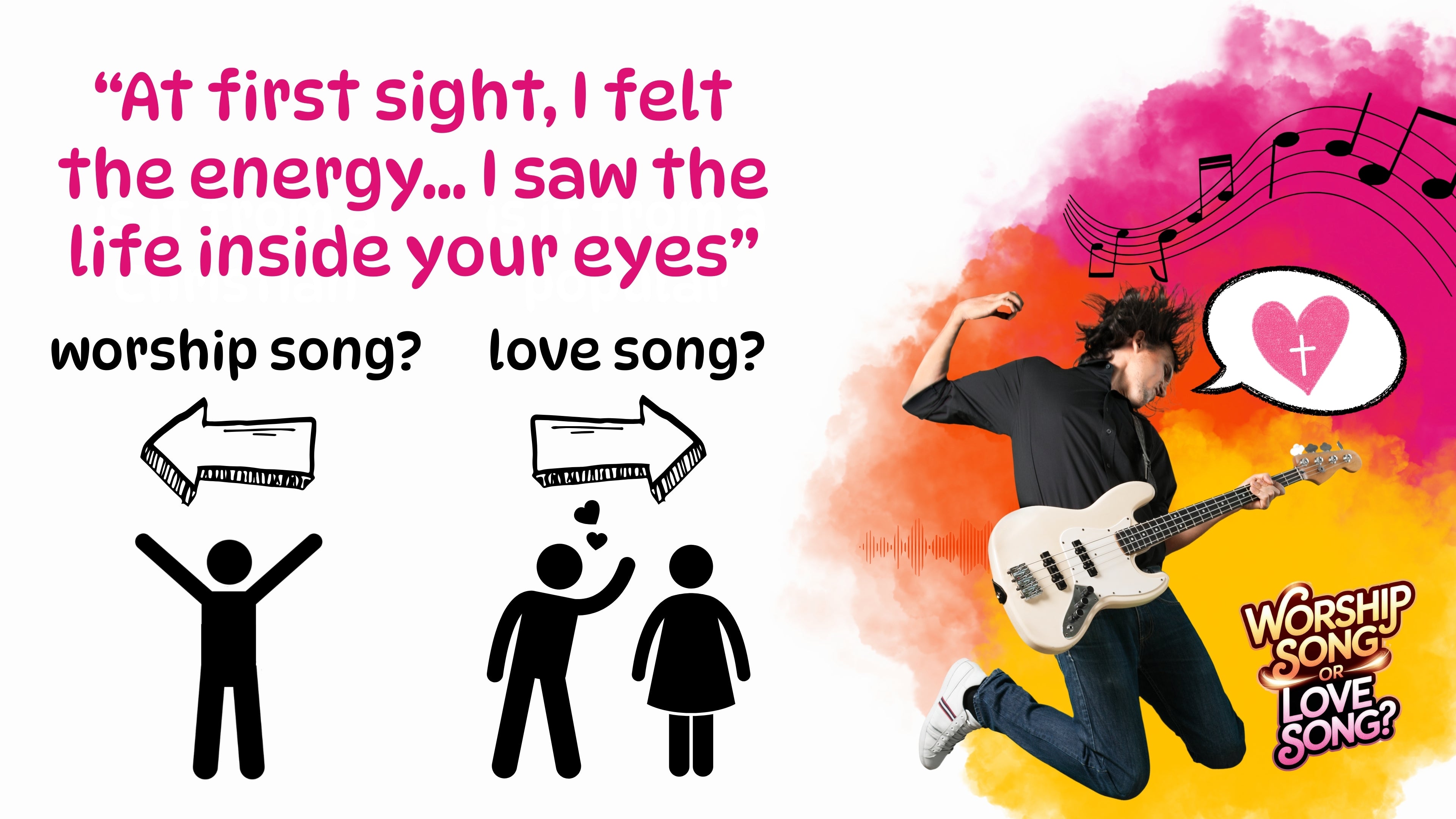 Worship Song or Love Song?