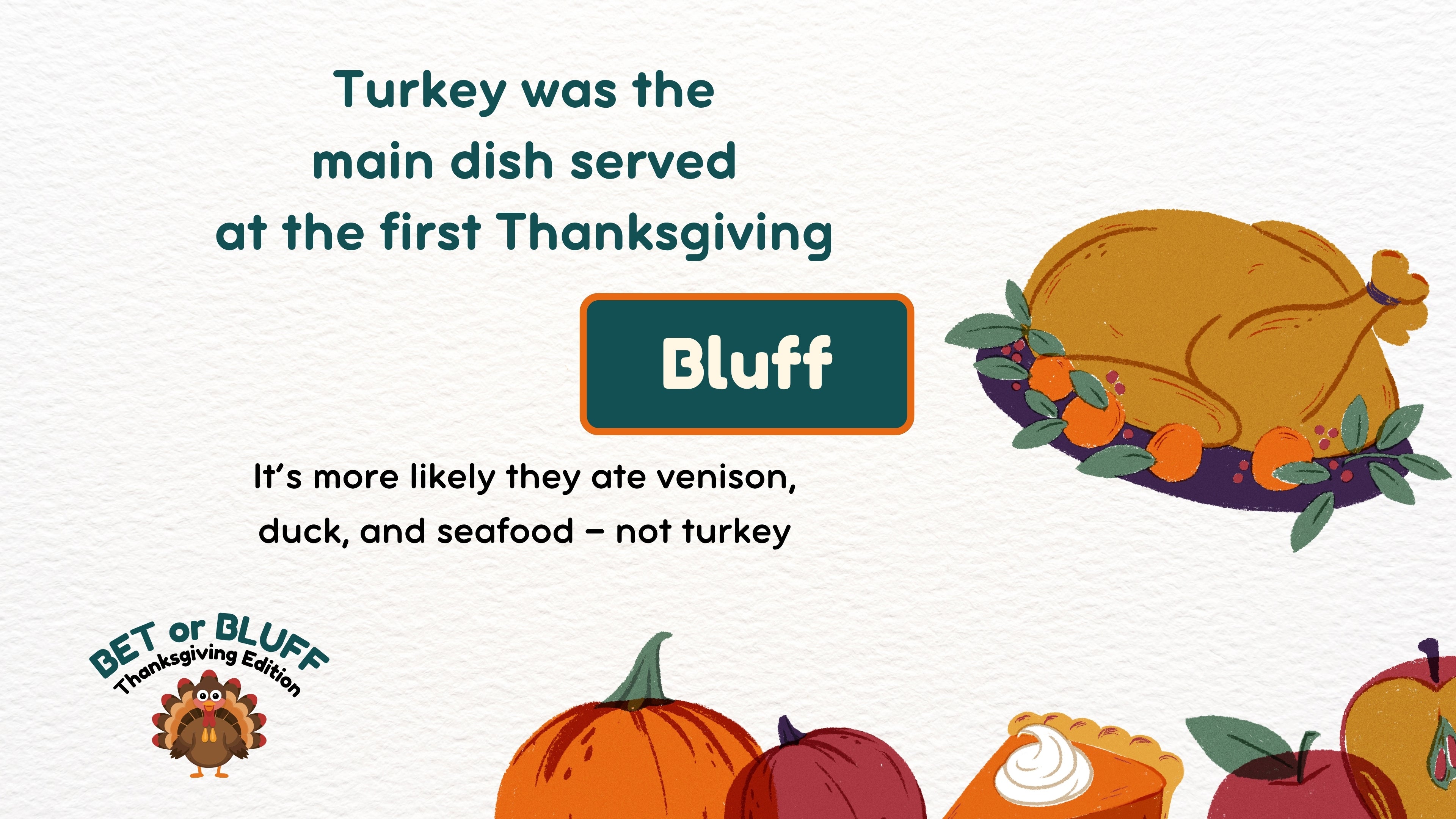 Bet or Bluff - Thanksgiving Edition