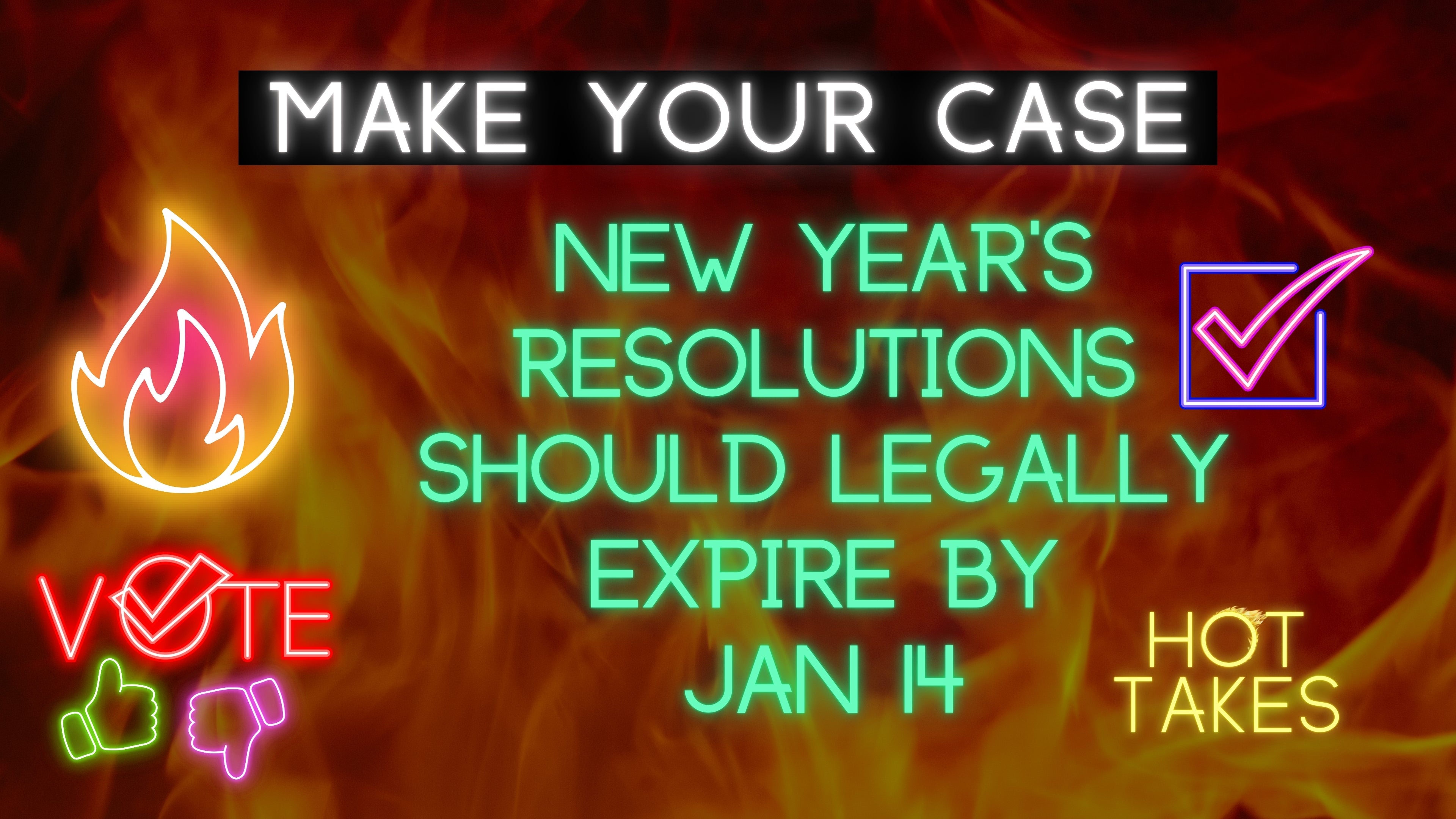 Hot Takes - New Year Edition