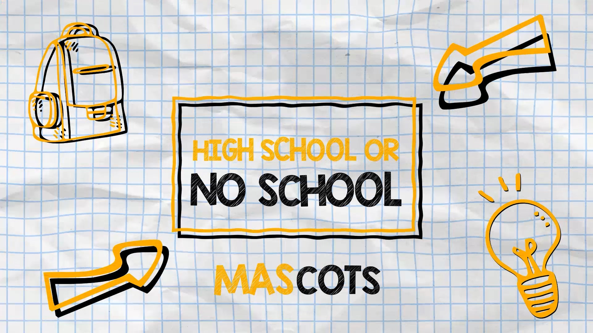 High School or No School: Mascots