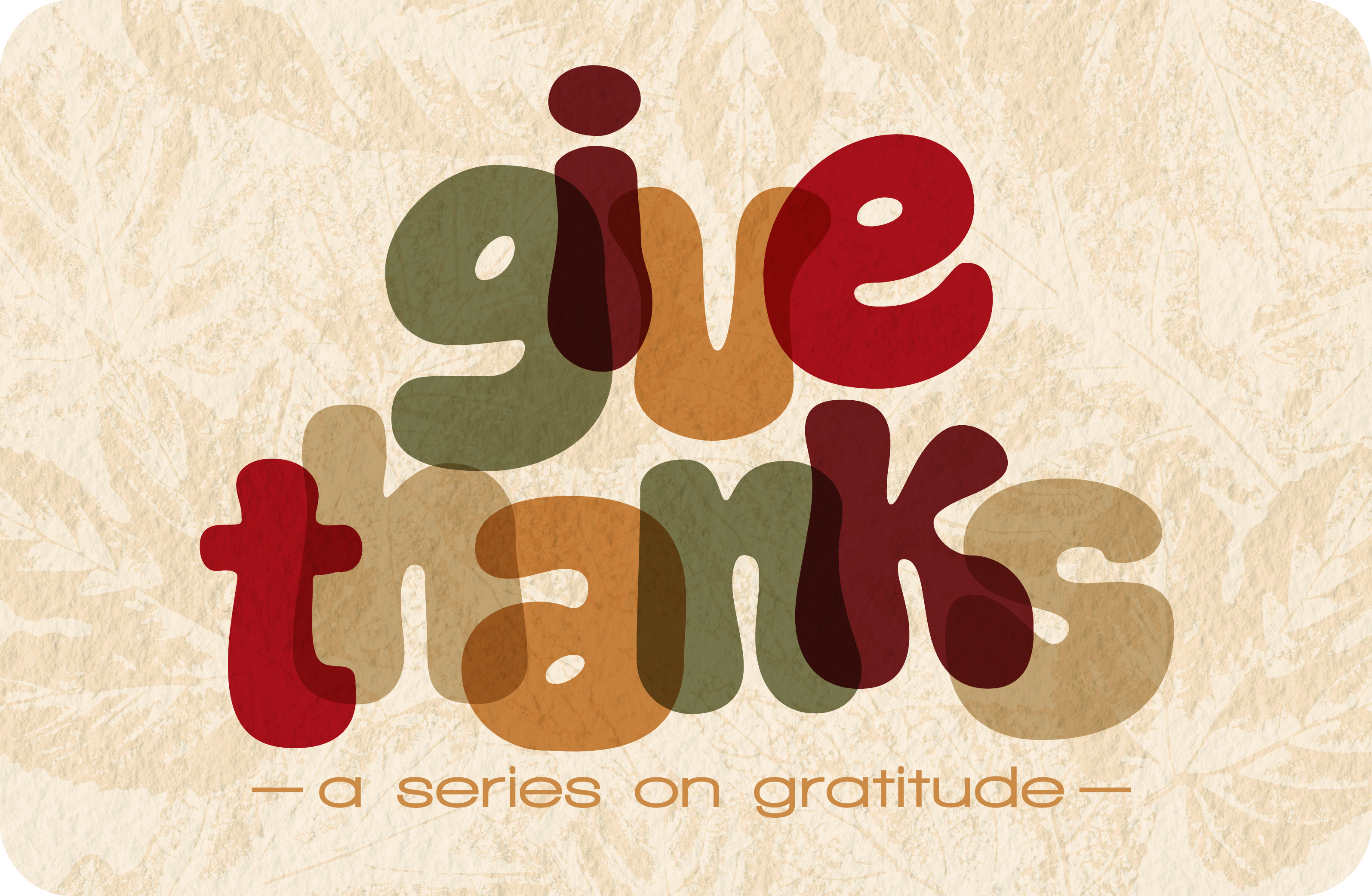 Give Thanks - Teaching Series
