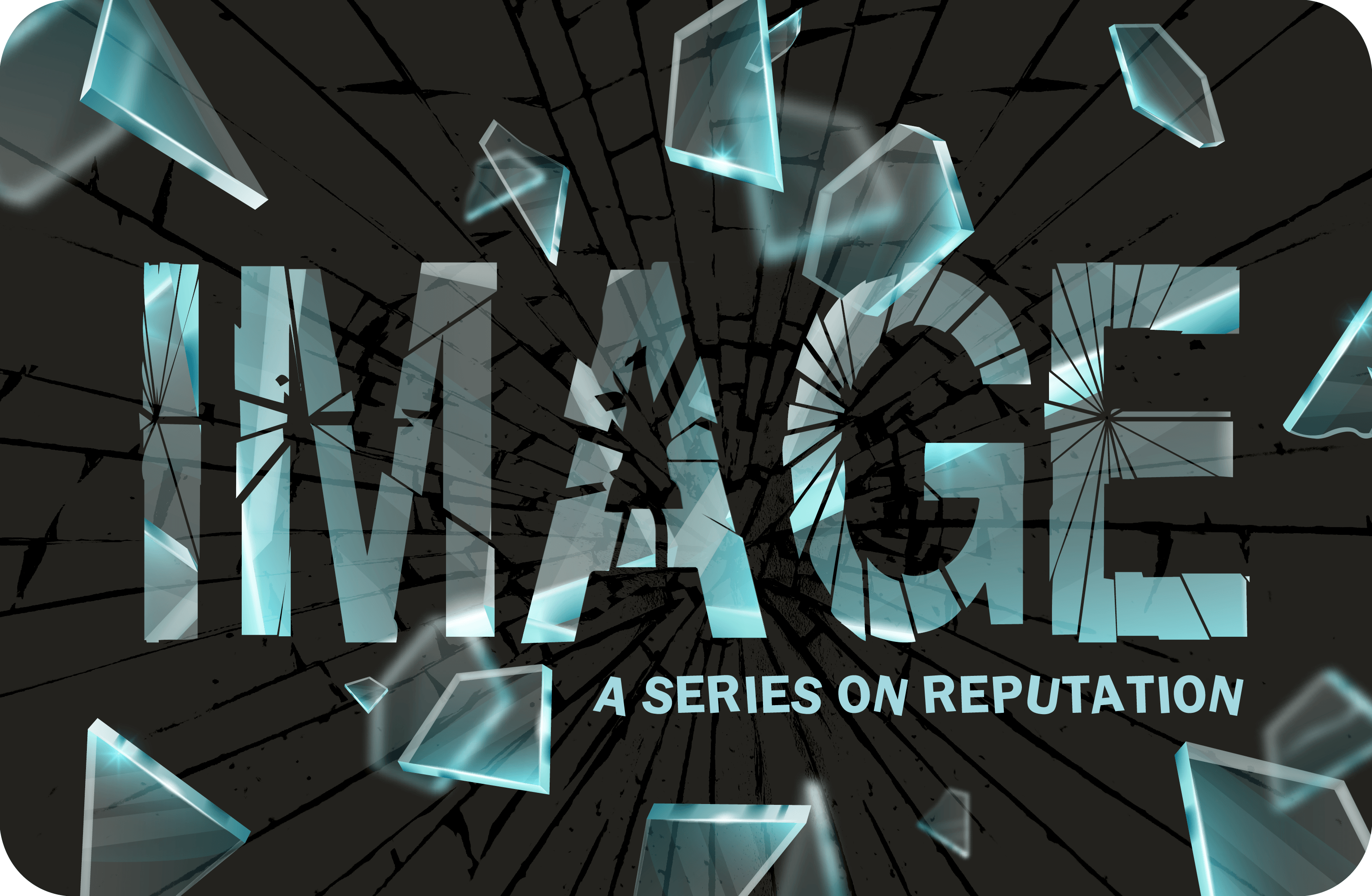 Image: A Series On Reputation