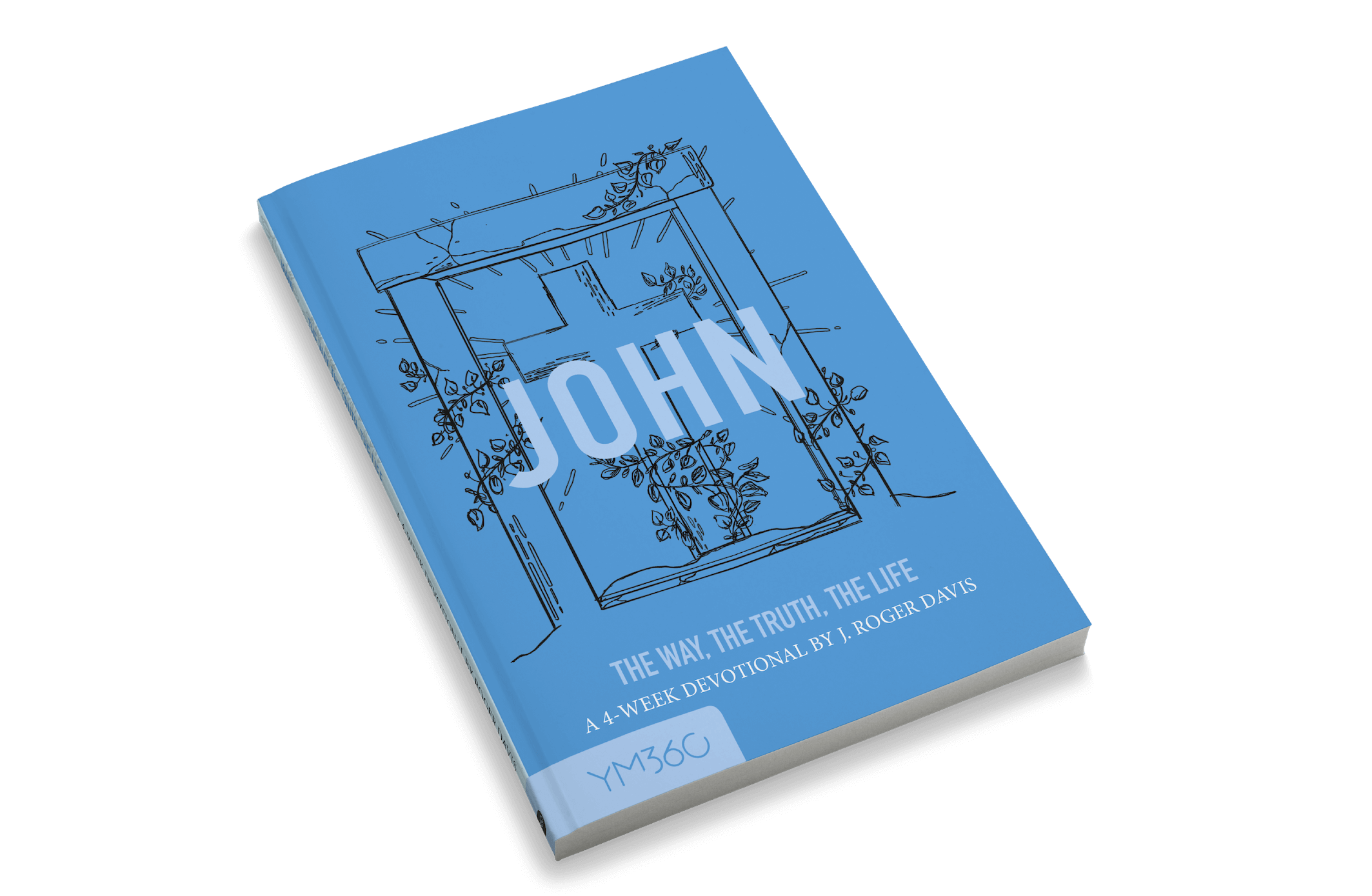 John: The Way, The Truth, The Life