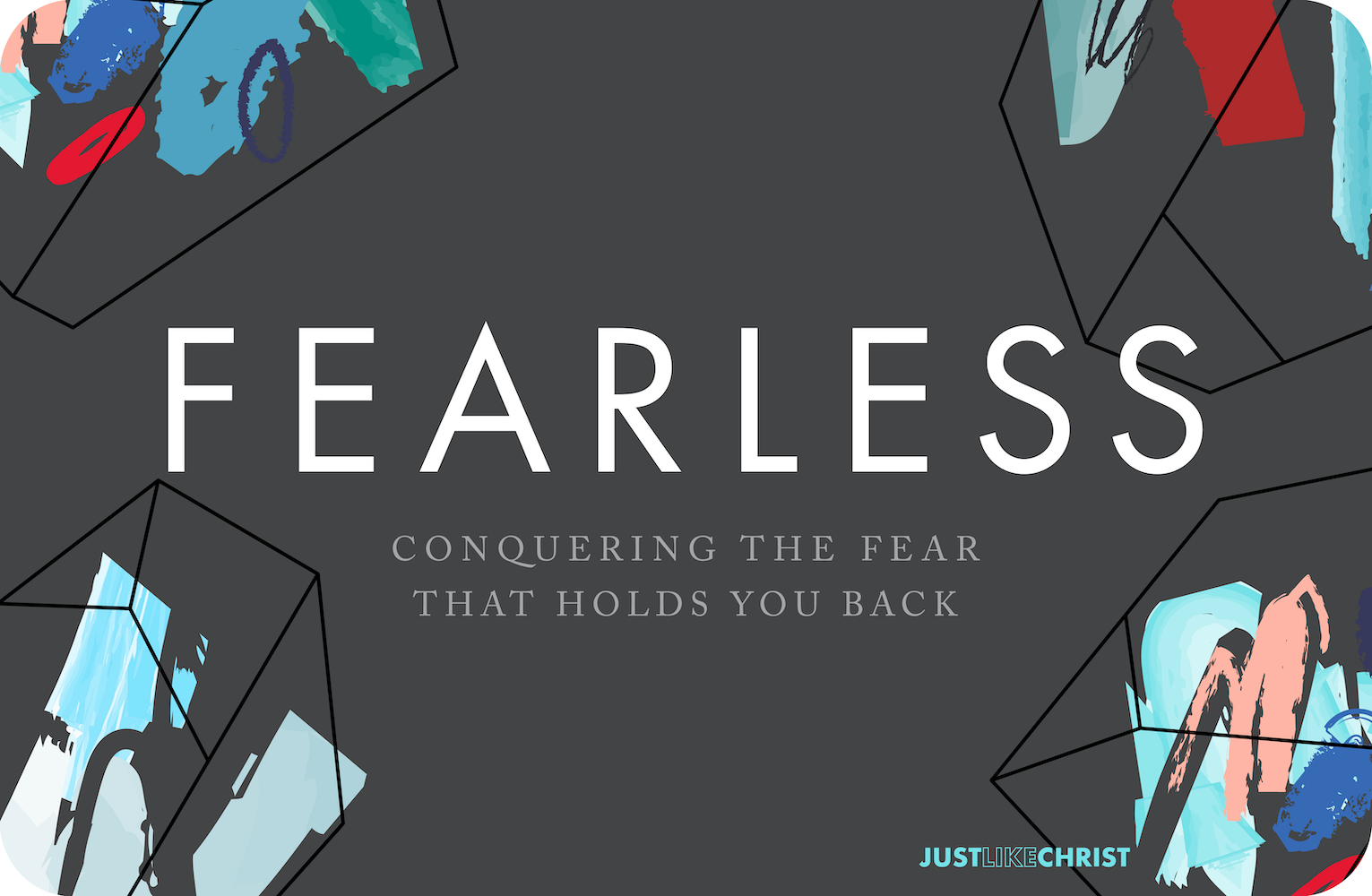 Fearless – DNOW / Retreat Study