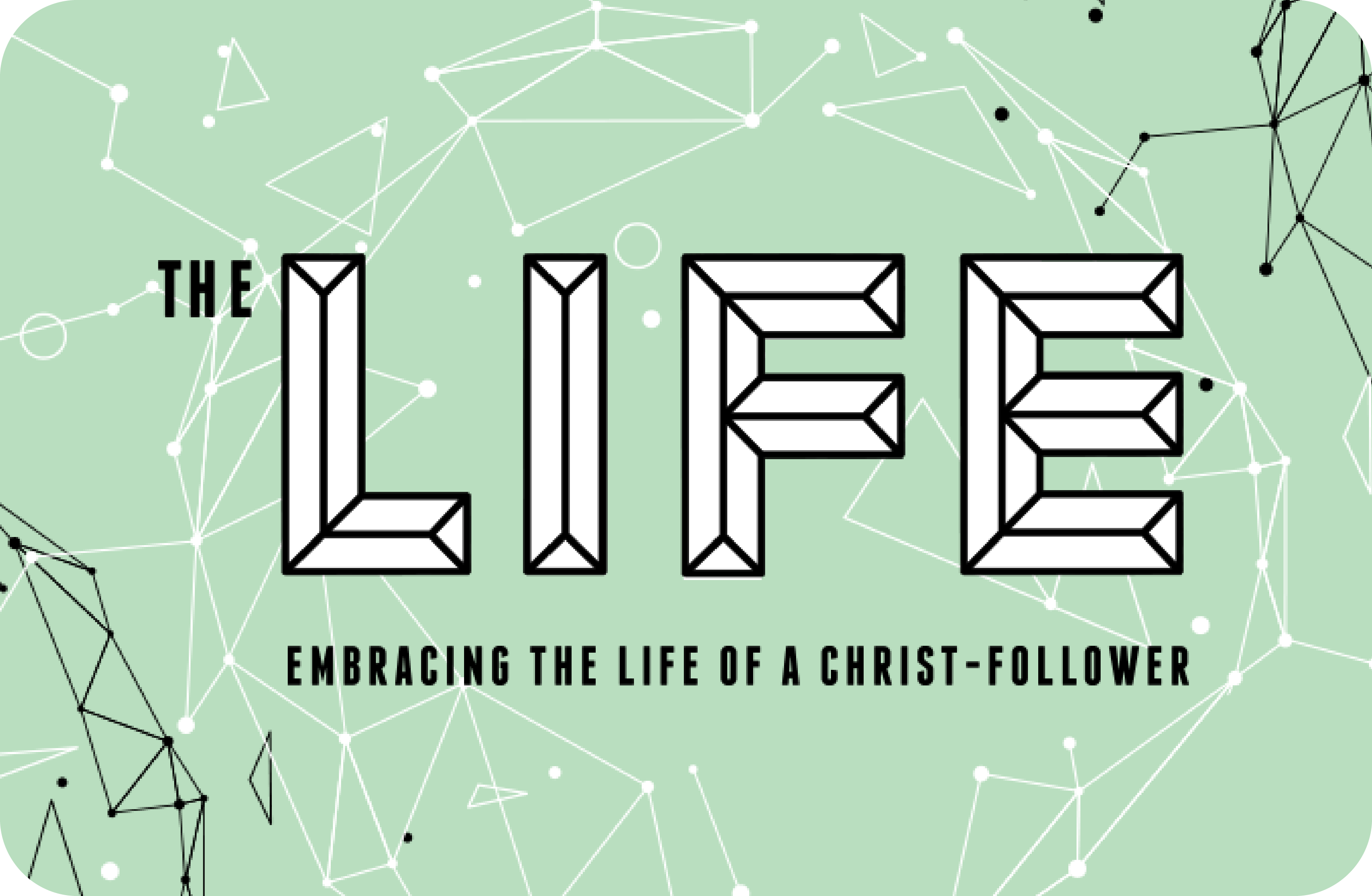 The Life – Yearlong Bible Study