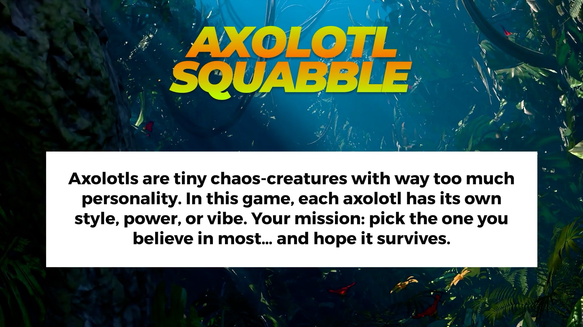 Axolotl Squabble