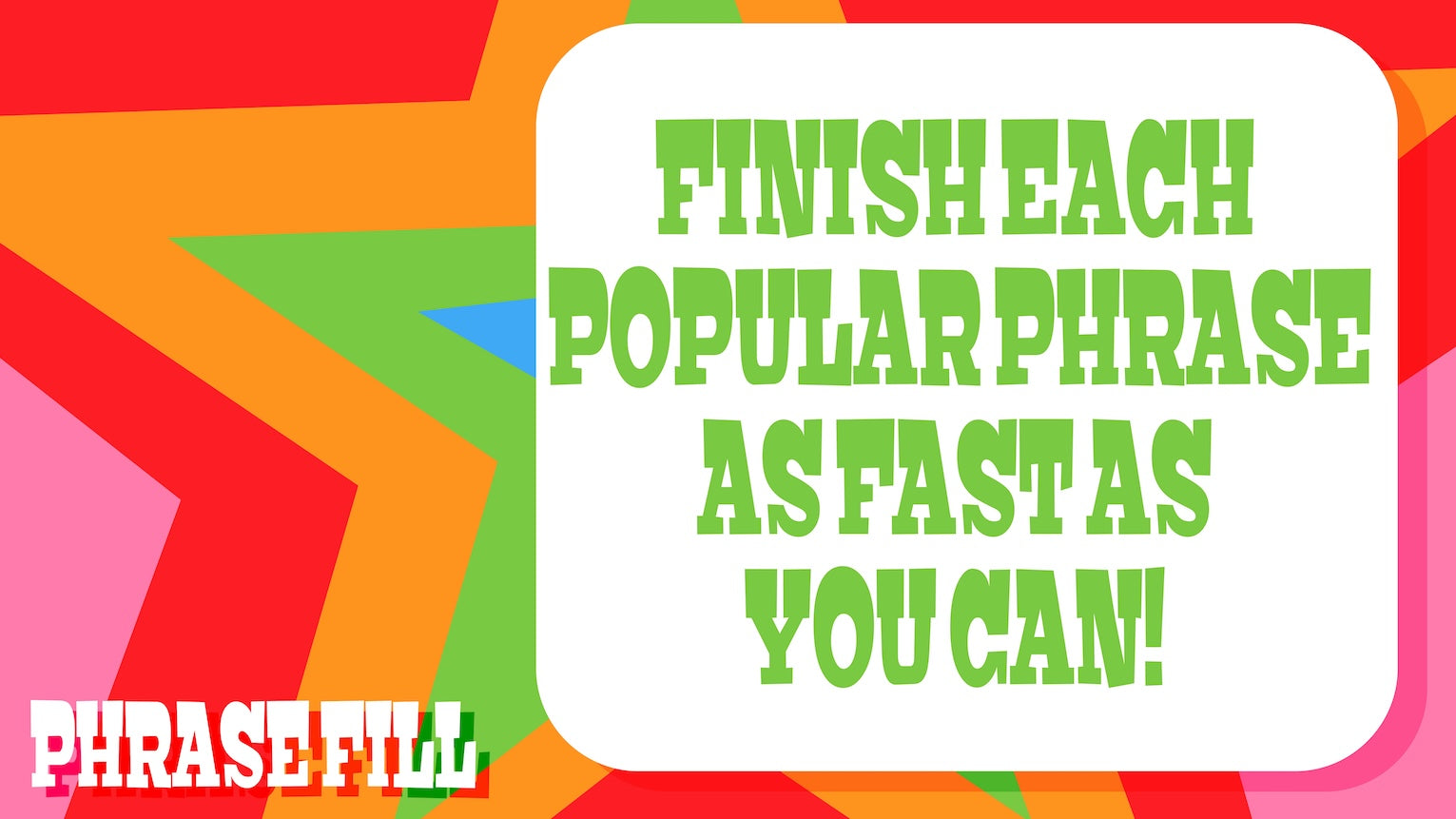 Phrase Fill