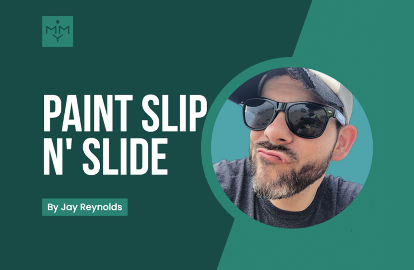 [Look Video] Paint Slip N' Slide