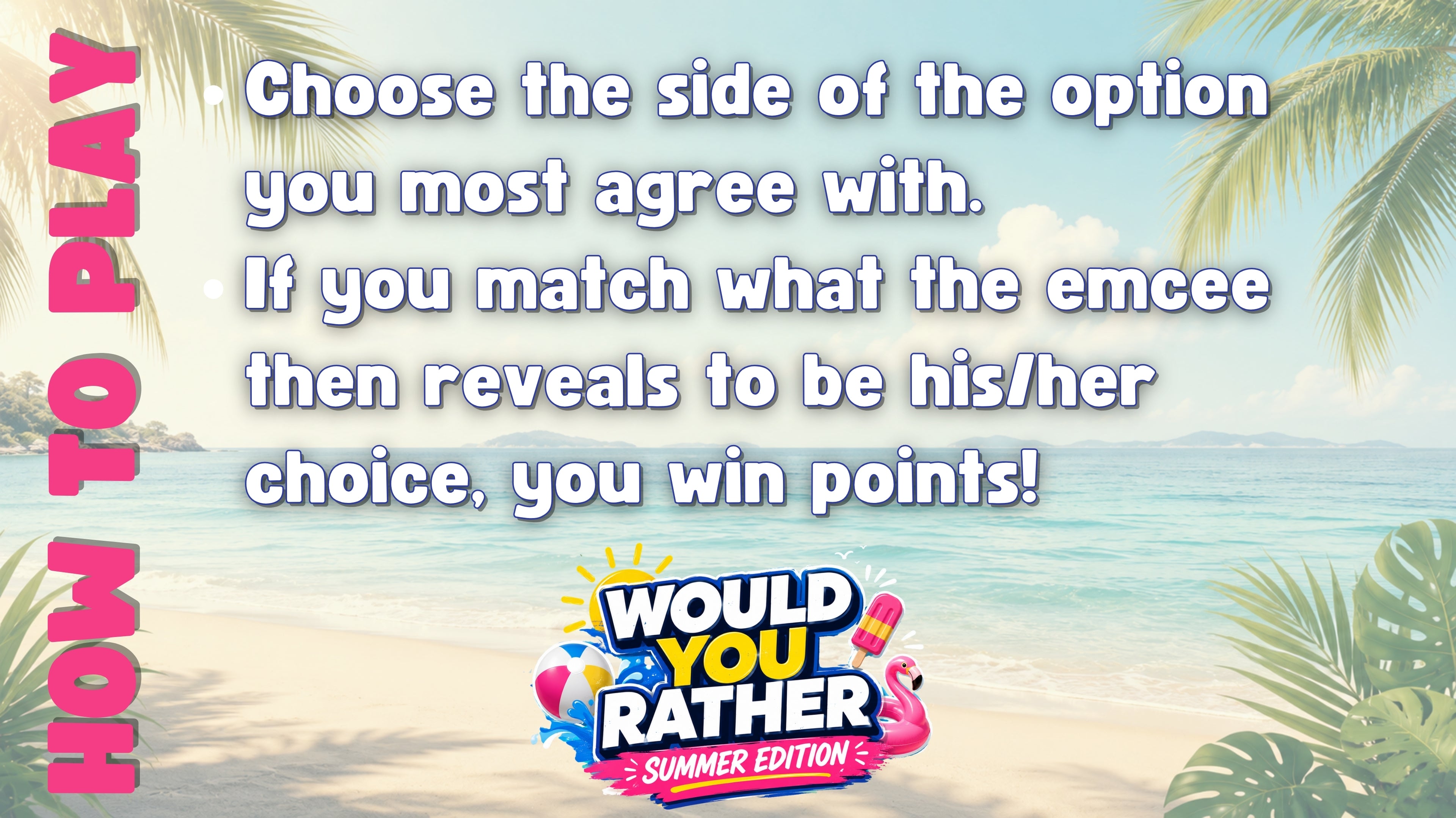 Would You Rather - Summer Edition