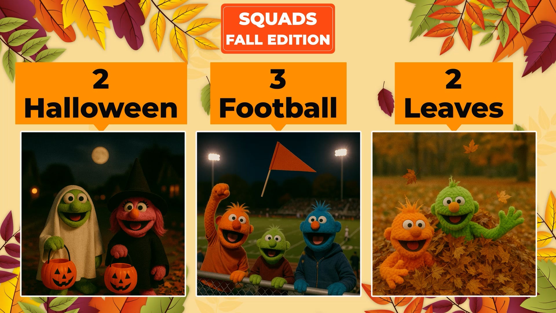 Squads - Fall Edition