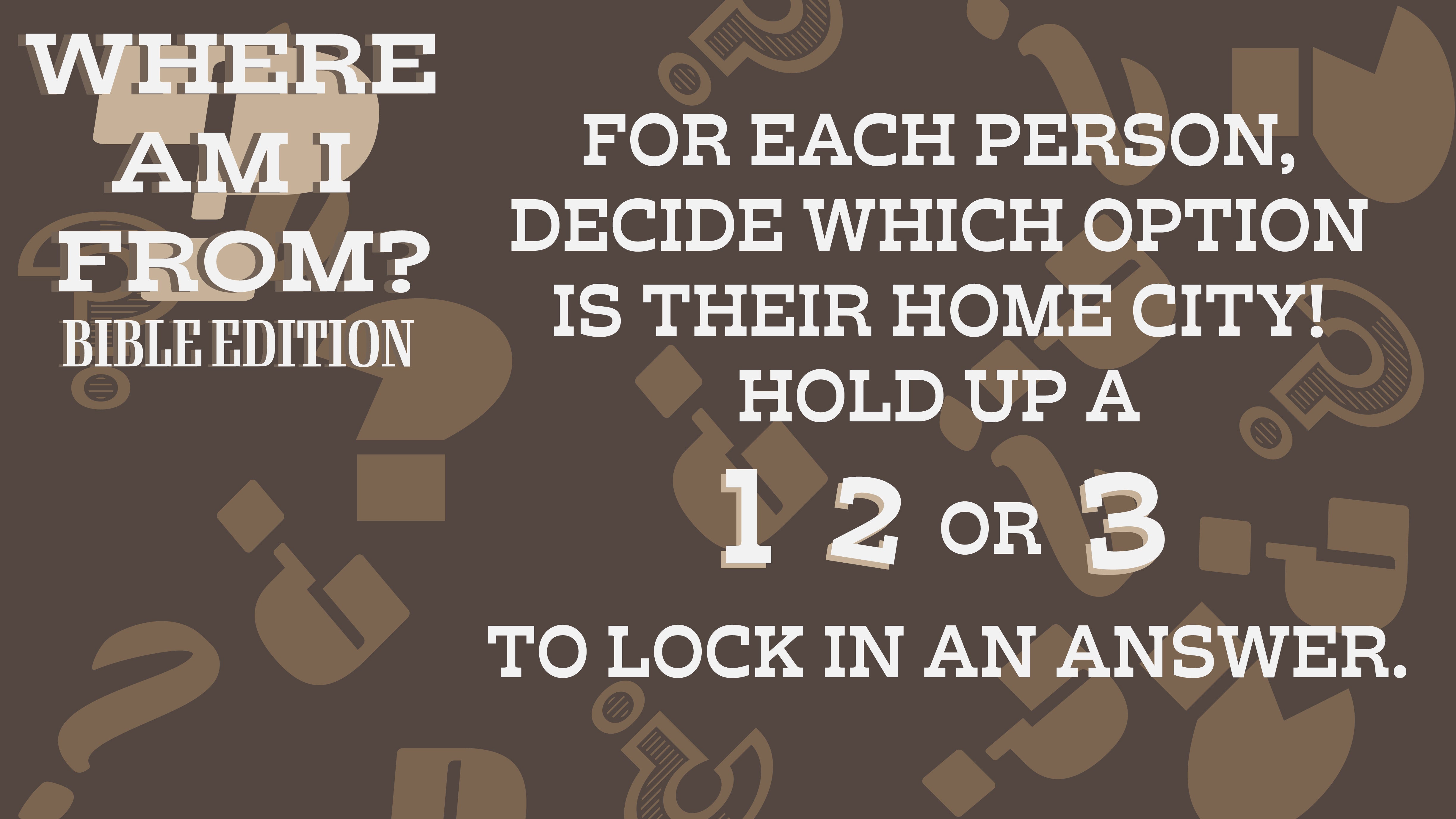 Where Am I From? Bible Edition