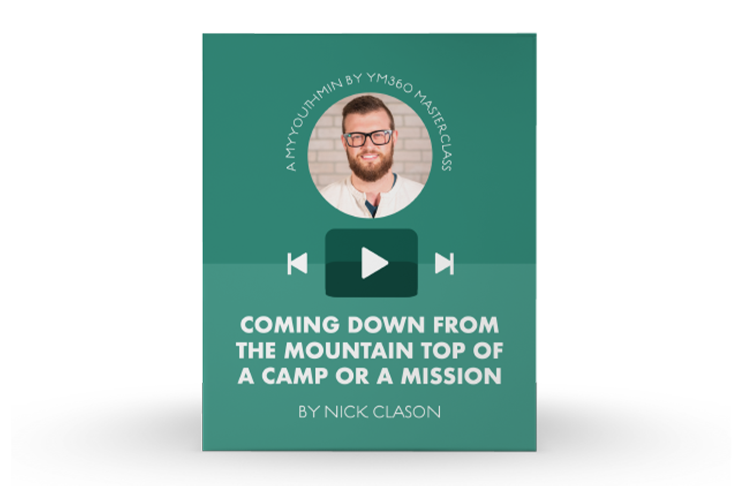 [Video Training] Coming Down From The Mountain Top Of A Camp Or A Mission Trip