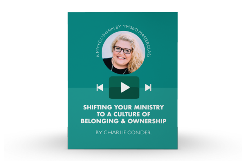 [Video Training] Shifting Your Ministry To A Culture Of Belonging & Ownership