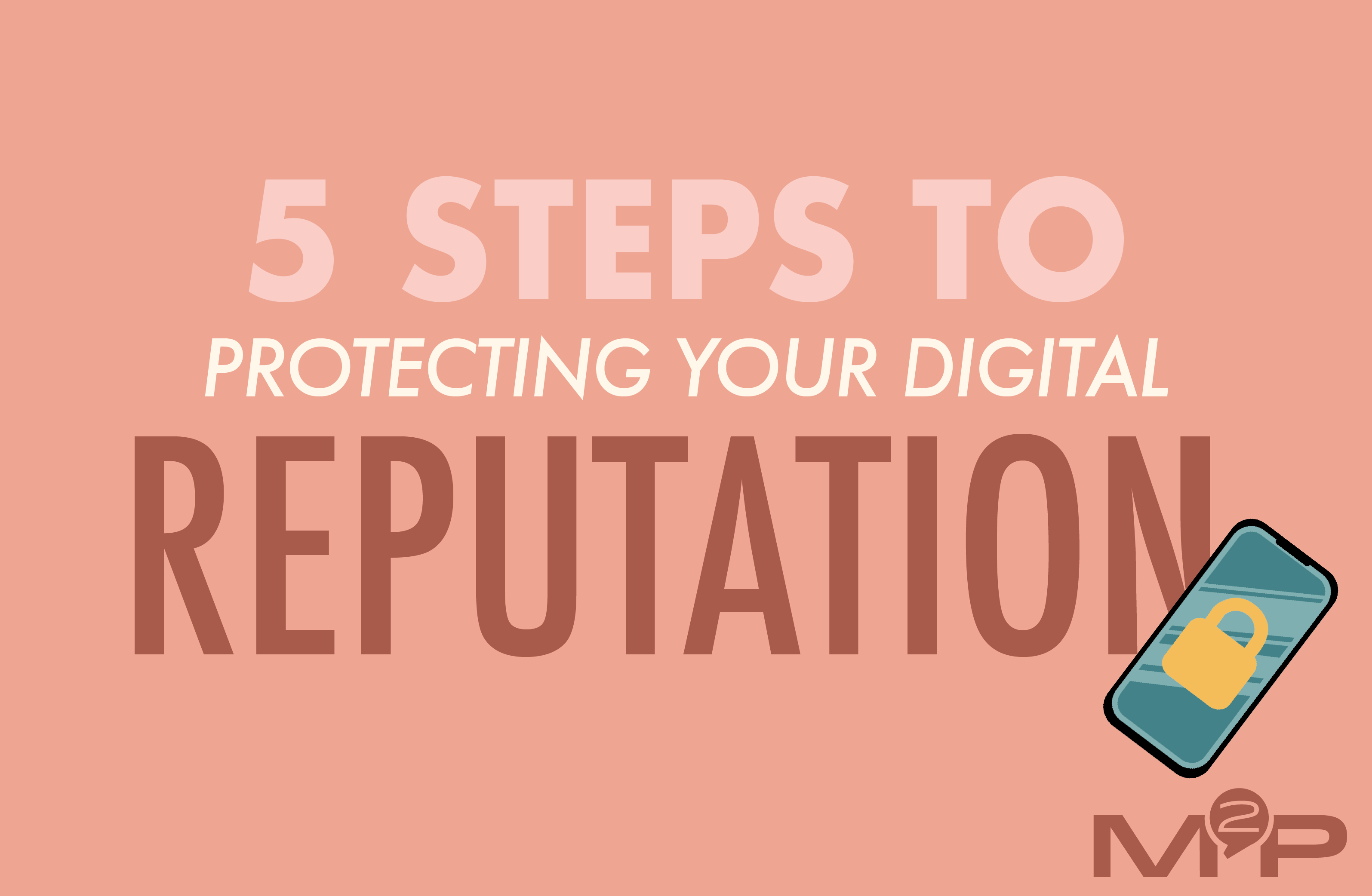 Parenting Cards | 5 Steps to Protecting Your Digital Reputation — YM360