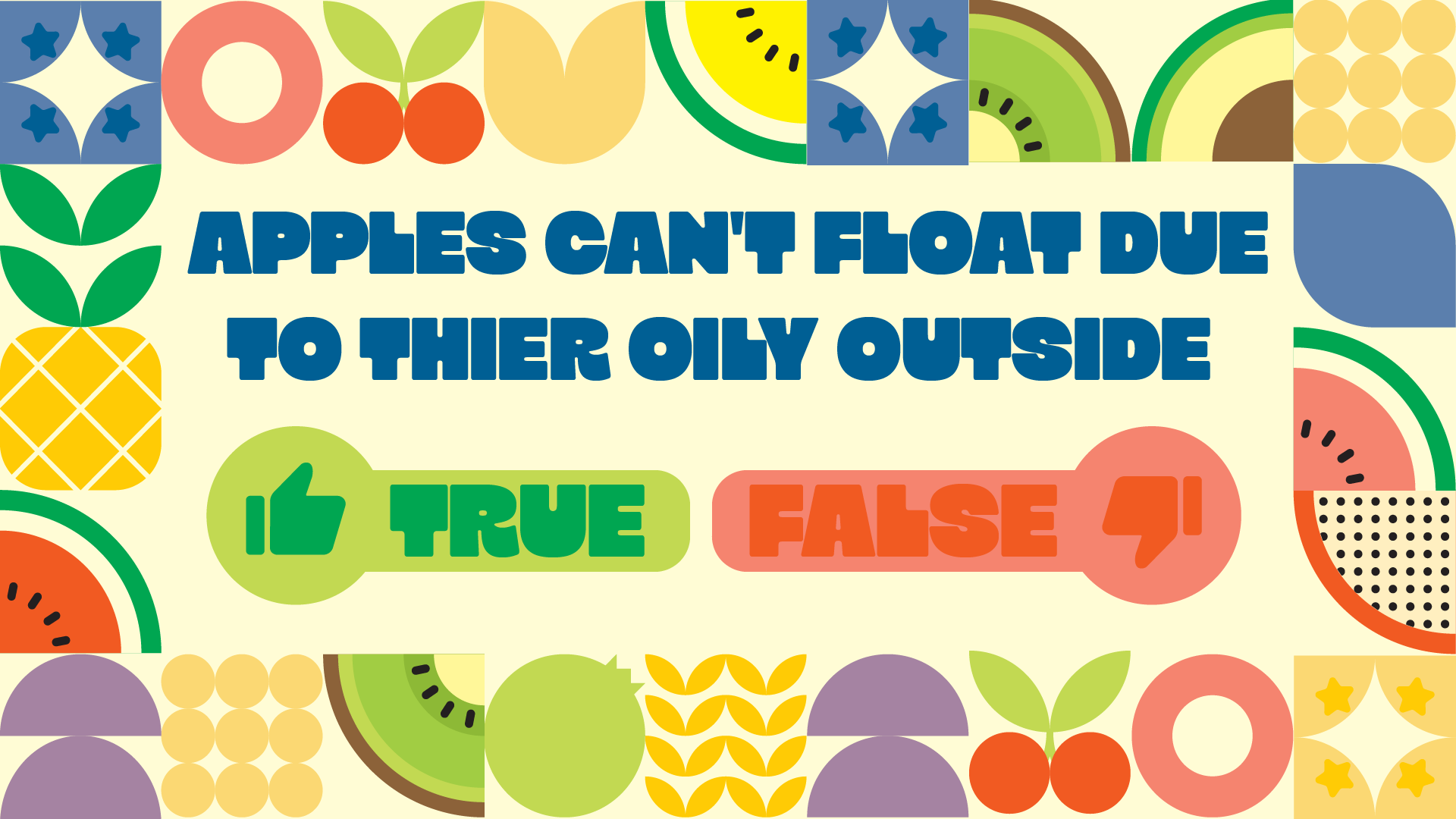 Fruit Or False
