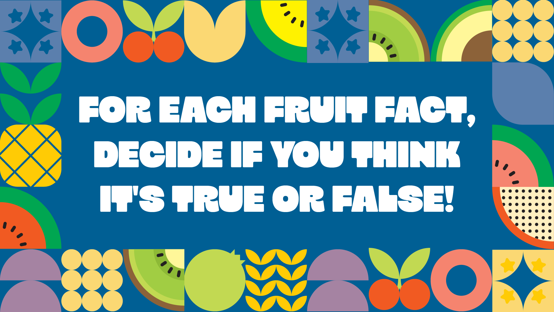 Fruit Or False 2