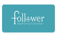 Follower Small Group Curriculum