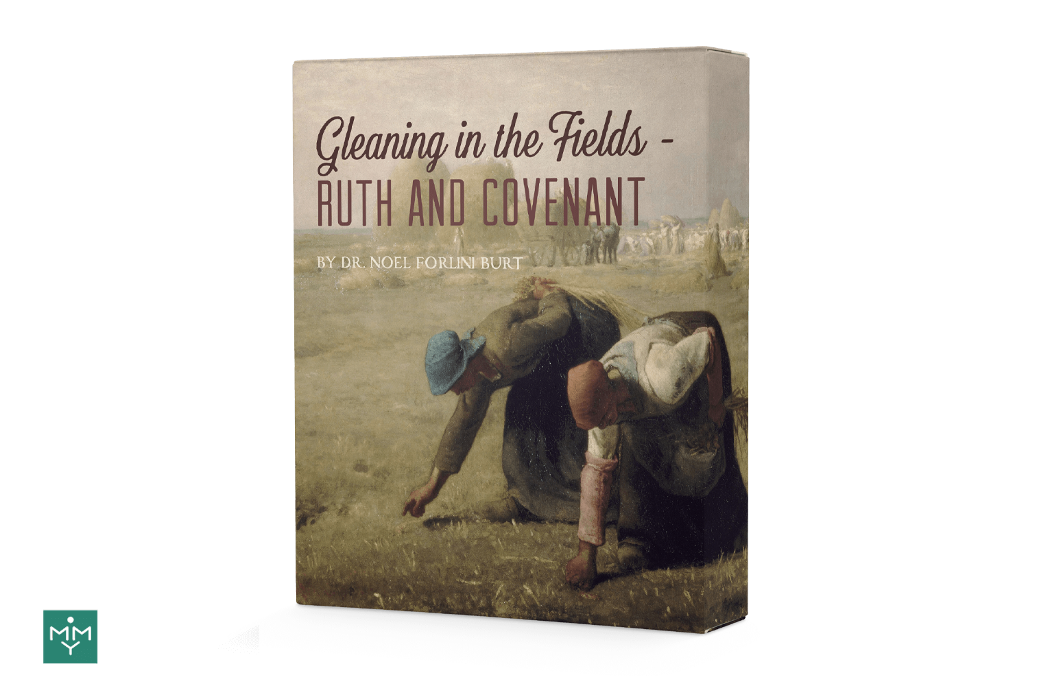[6 Lesson Course] Gleaning in the Fields With Ruth