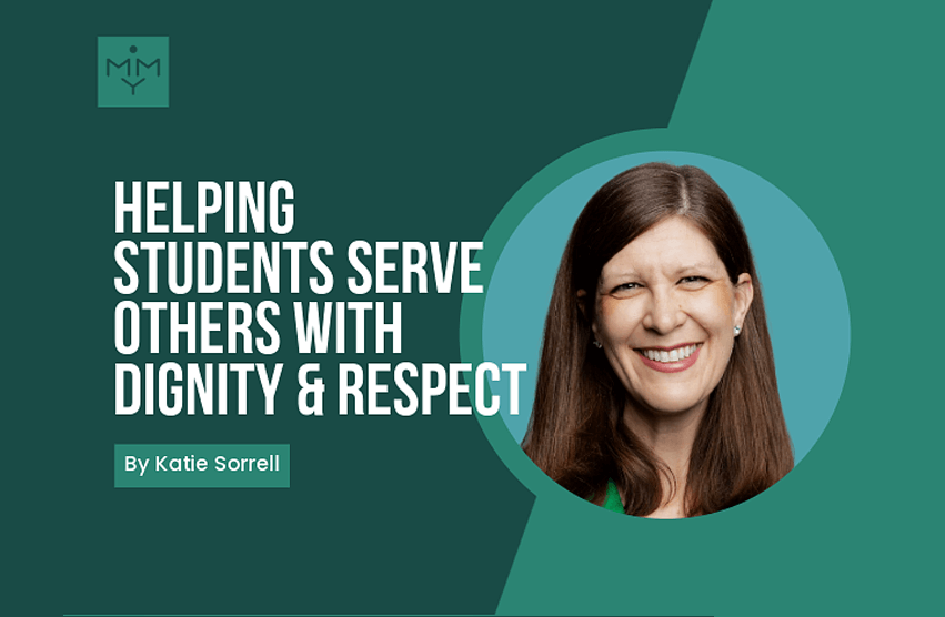 [Look Video] Helping Students Serve Others With Dignity & Respect