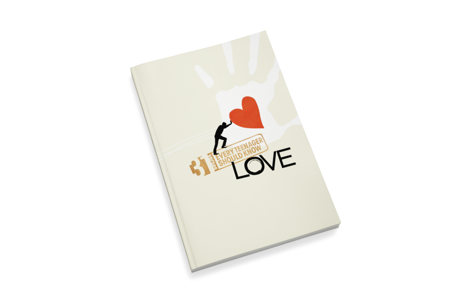 Love: 31 Verses Every Teenager Should Know