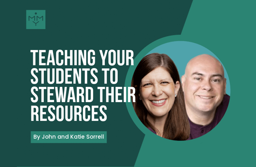 [Look Video] Teaching Your Students To Steward Their Resources