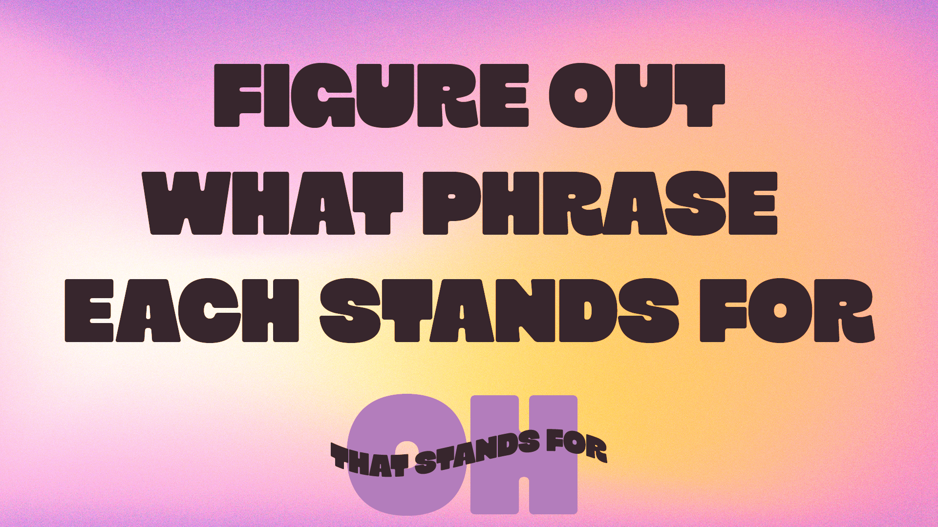 Oh That Stand For! 3