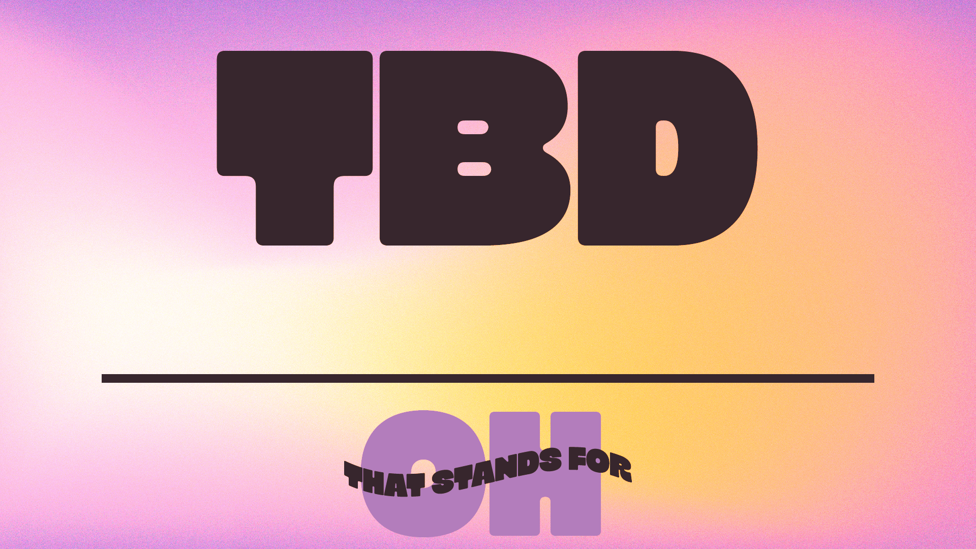 Oh That Stand For! 3