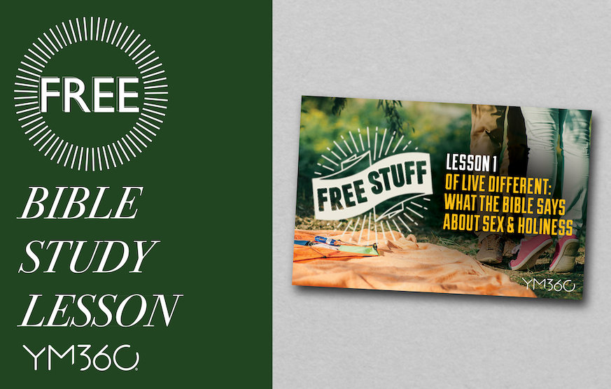 Lesson 1 of Live Different: What The Bible Says About Sex and Holiness