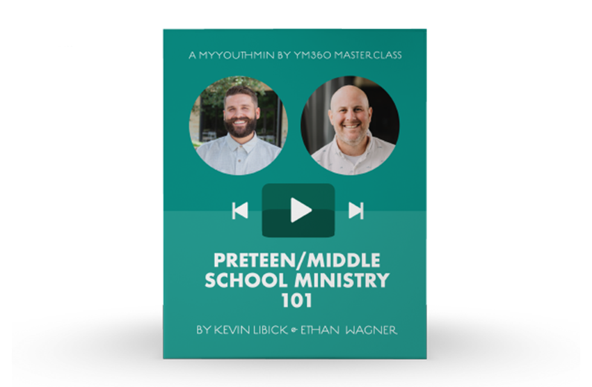 [Video Training] Preteen/Middle School Ministry 101