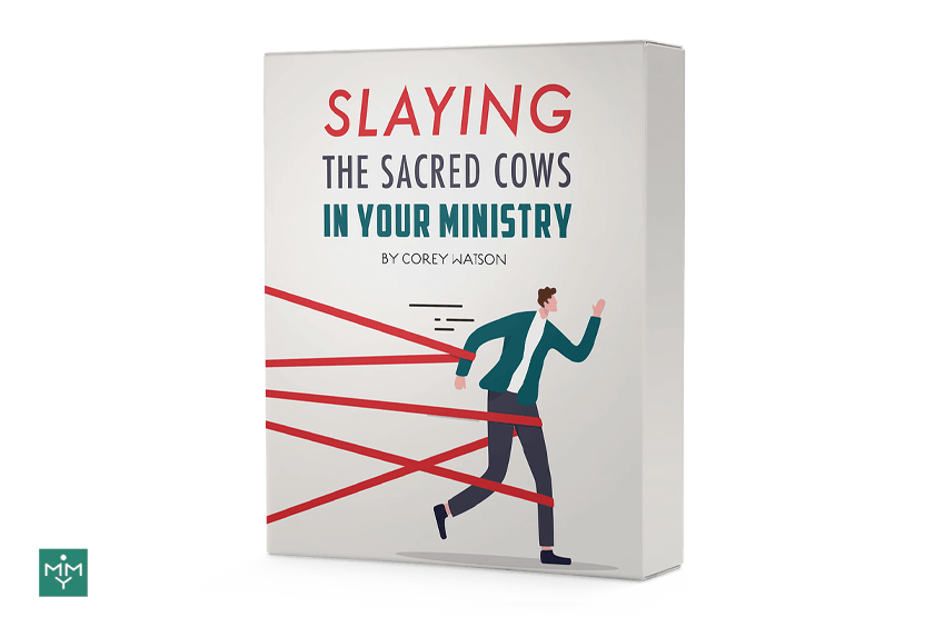 [3 Lesson Course] Slaying the Sacred Cows in Your Ministry: What to Keep & What to Kill