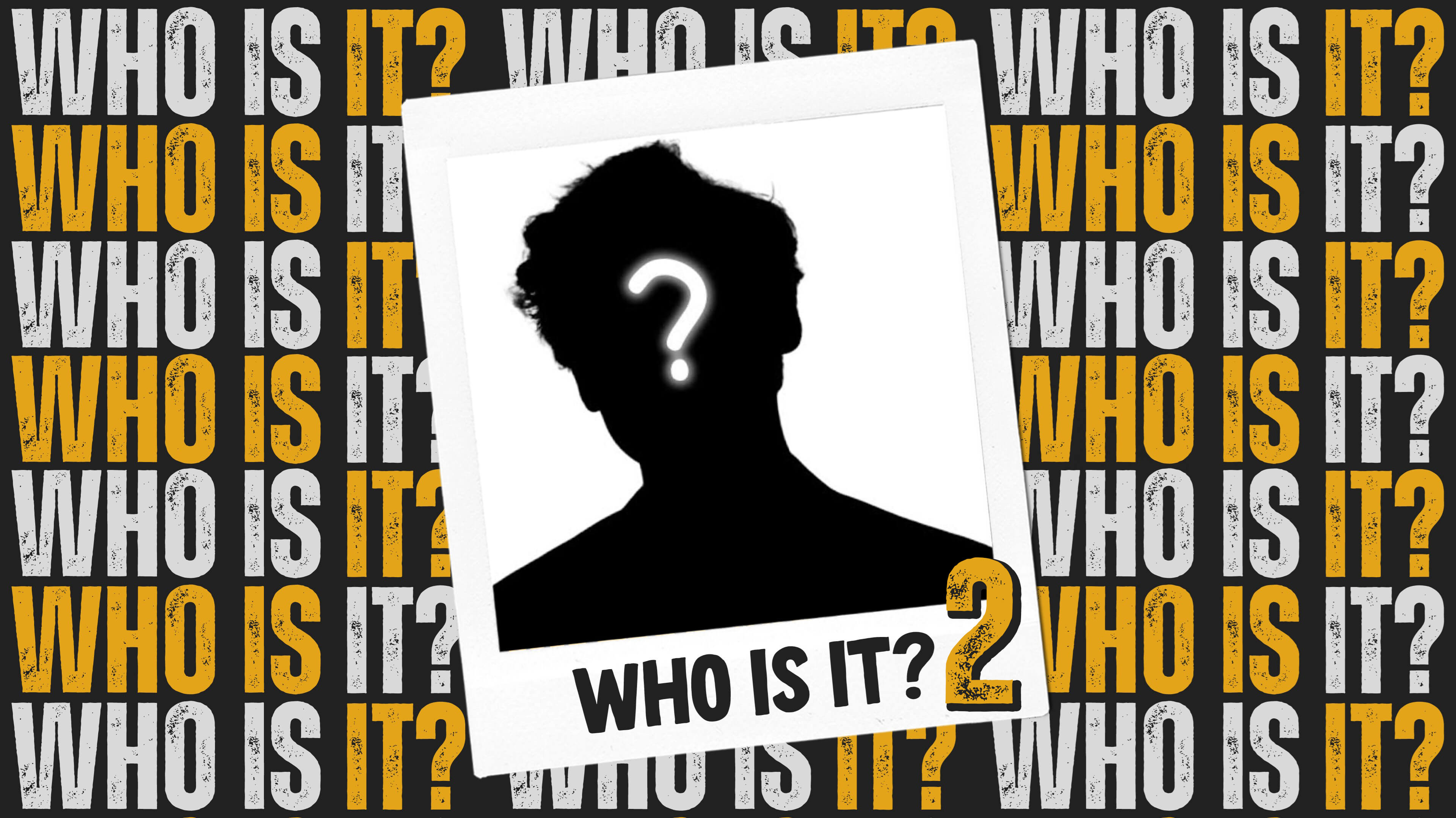Who Is It? 2