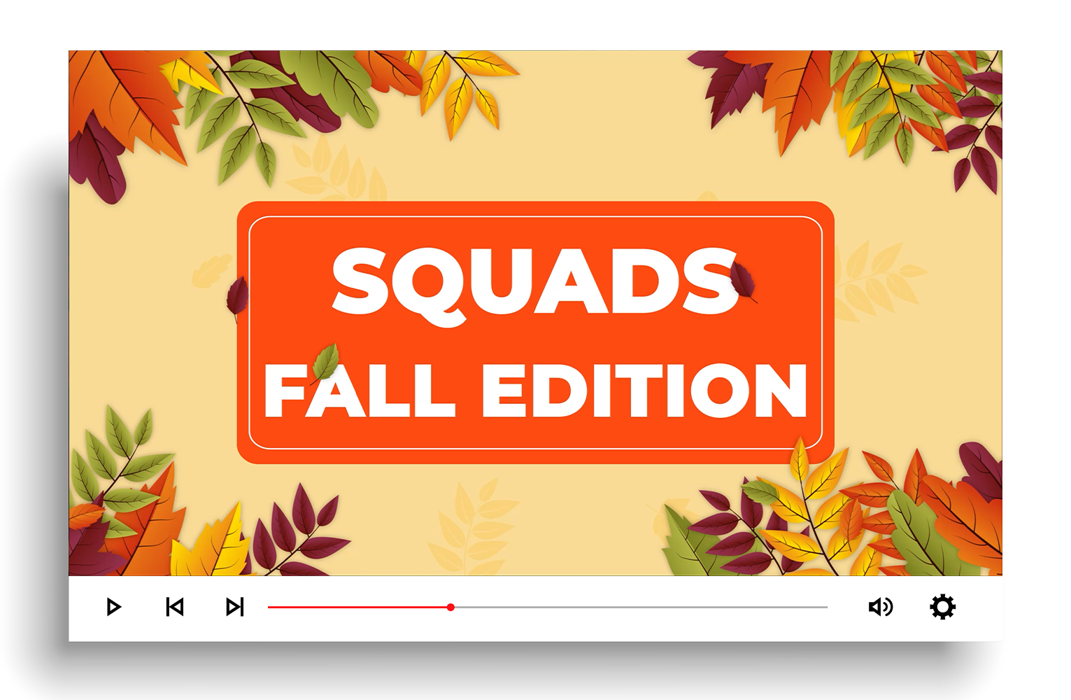 Squads - Fall Edition