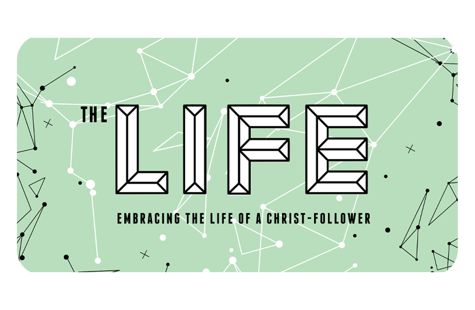 The Life – Yearlong Bible Study