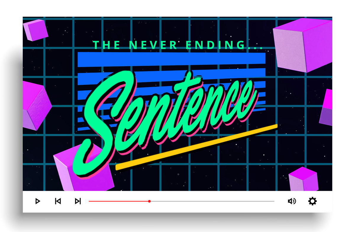 The Never Ending Sentence — YM360