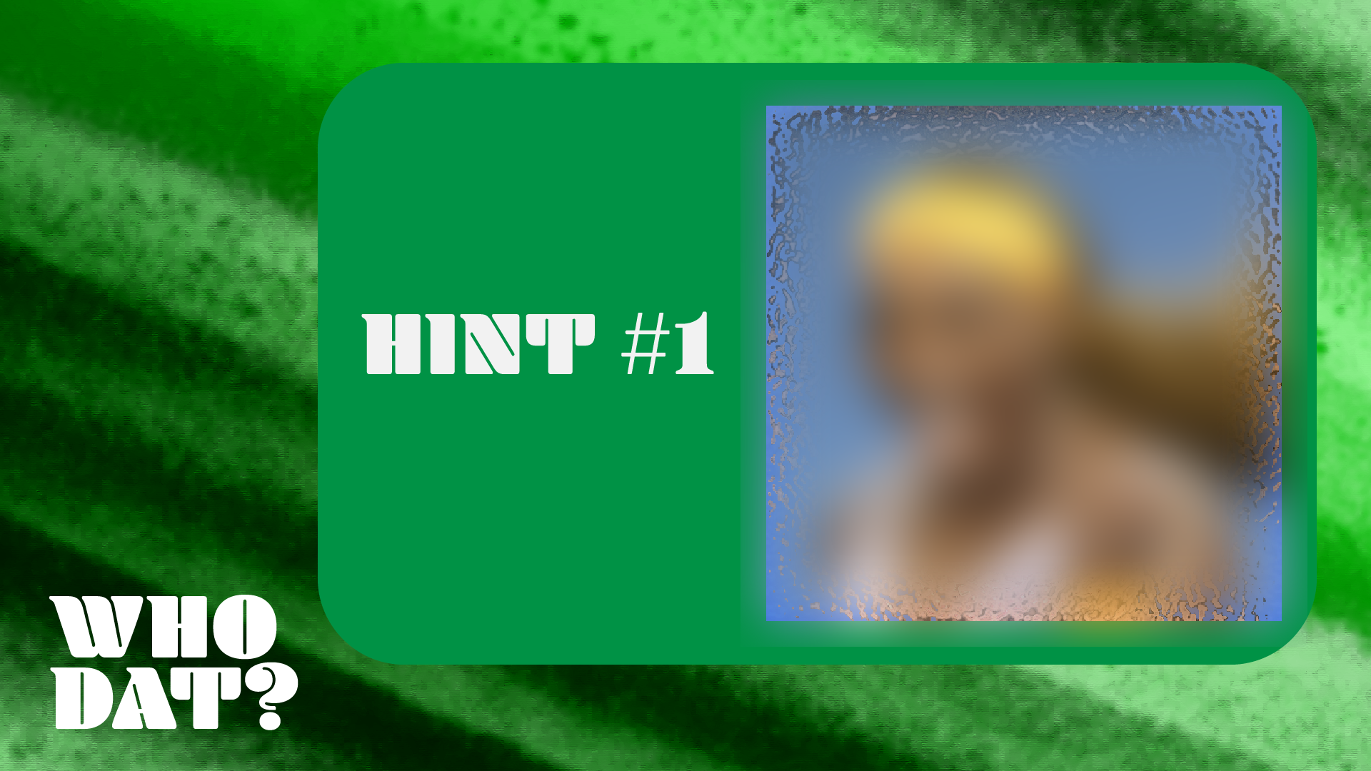 Who Dat? 2