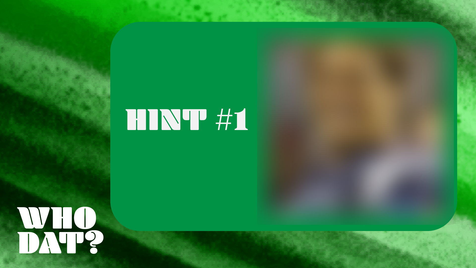 Who Dat? 2